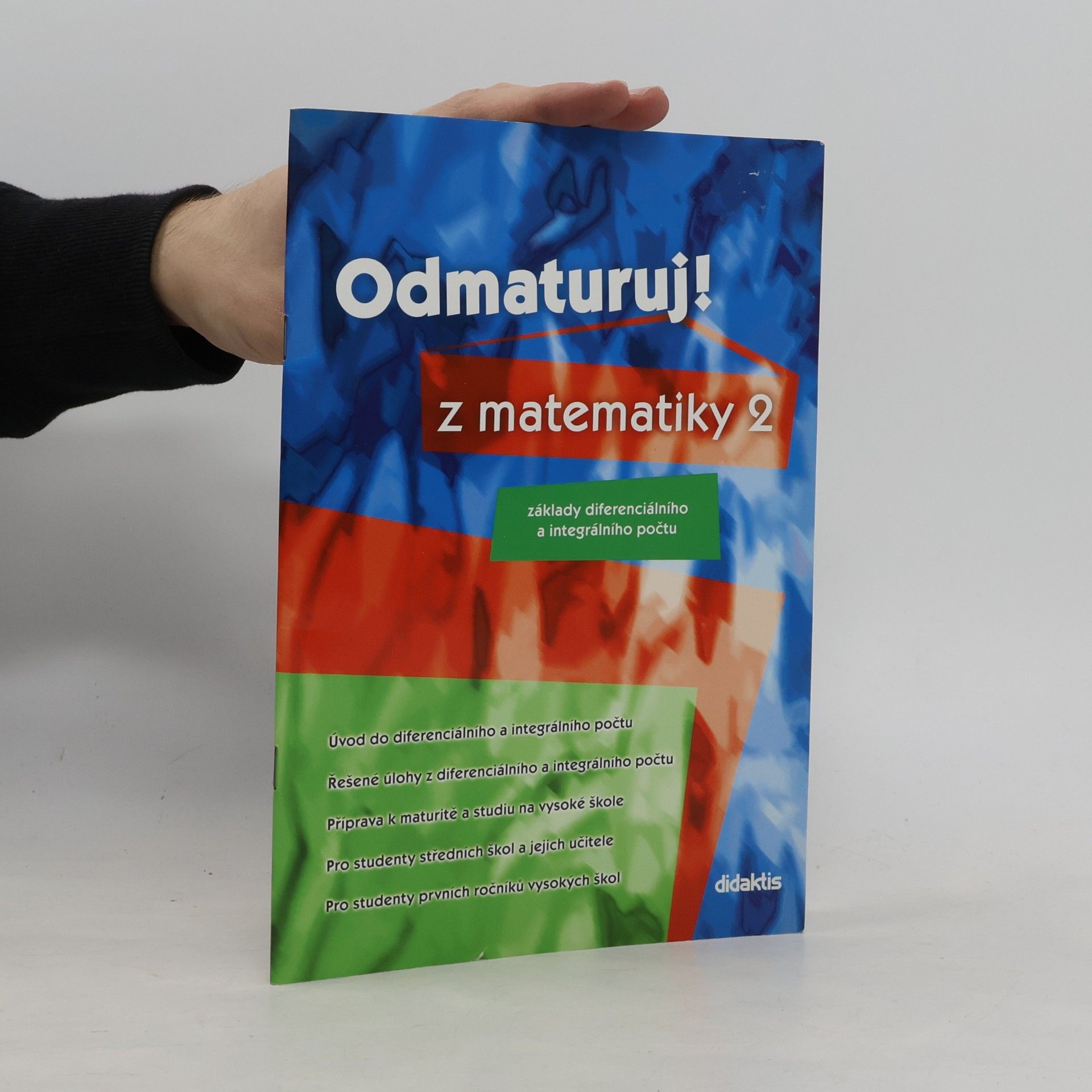 Odmaturuj! z matematiky 2. Základy diferenciálního a integrálního počtu