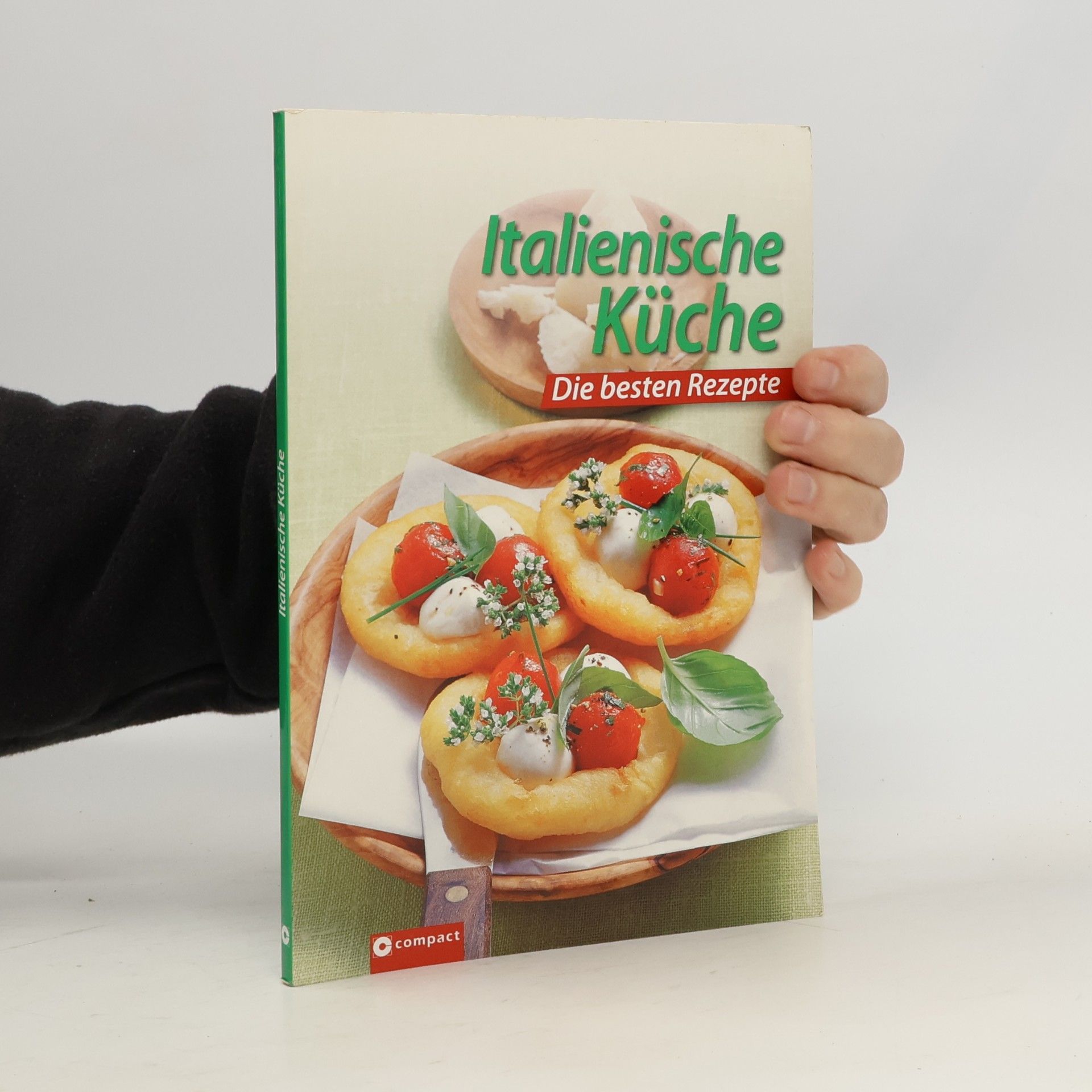 Italienische Küche - Die besten Rezepte - Perfect Paperback