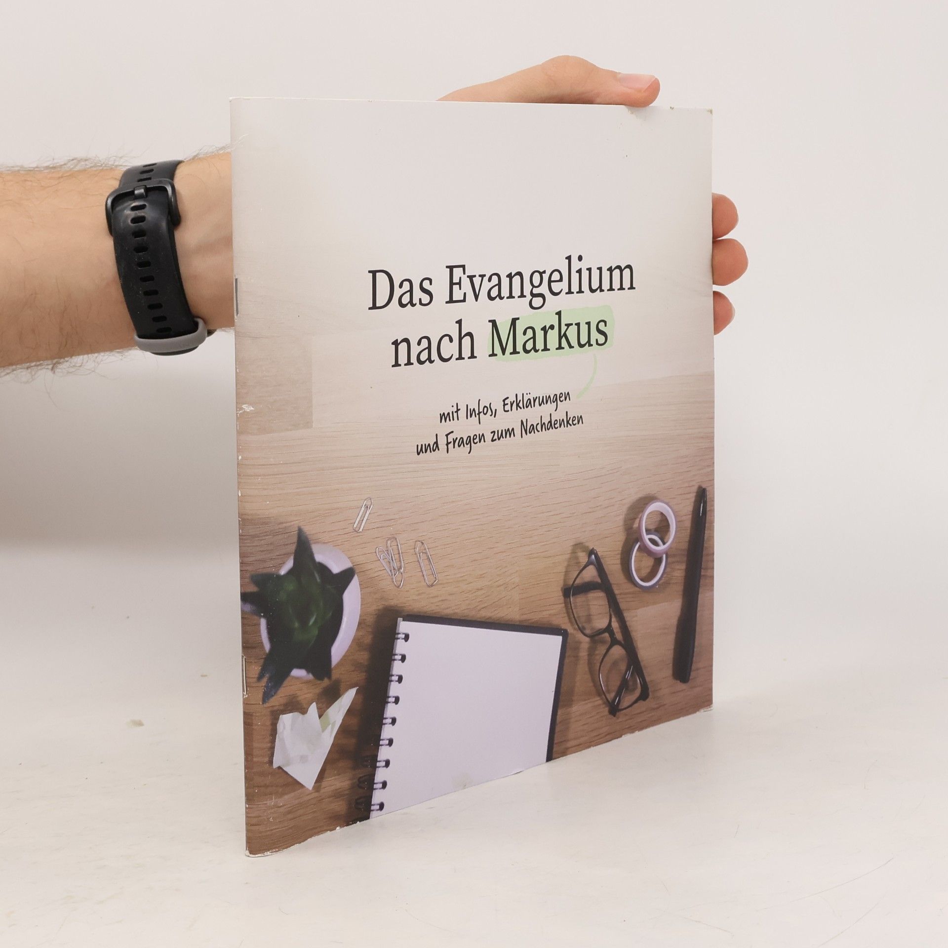 Autorenkollektiv Das Evangelium nach Markus mit Infor, Erklärungen und Fragen zum Nachdenken