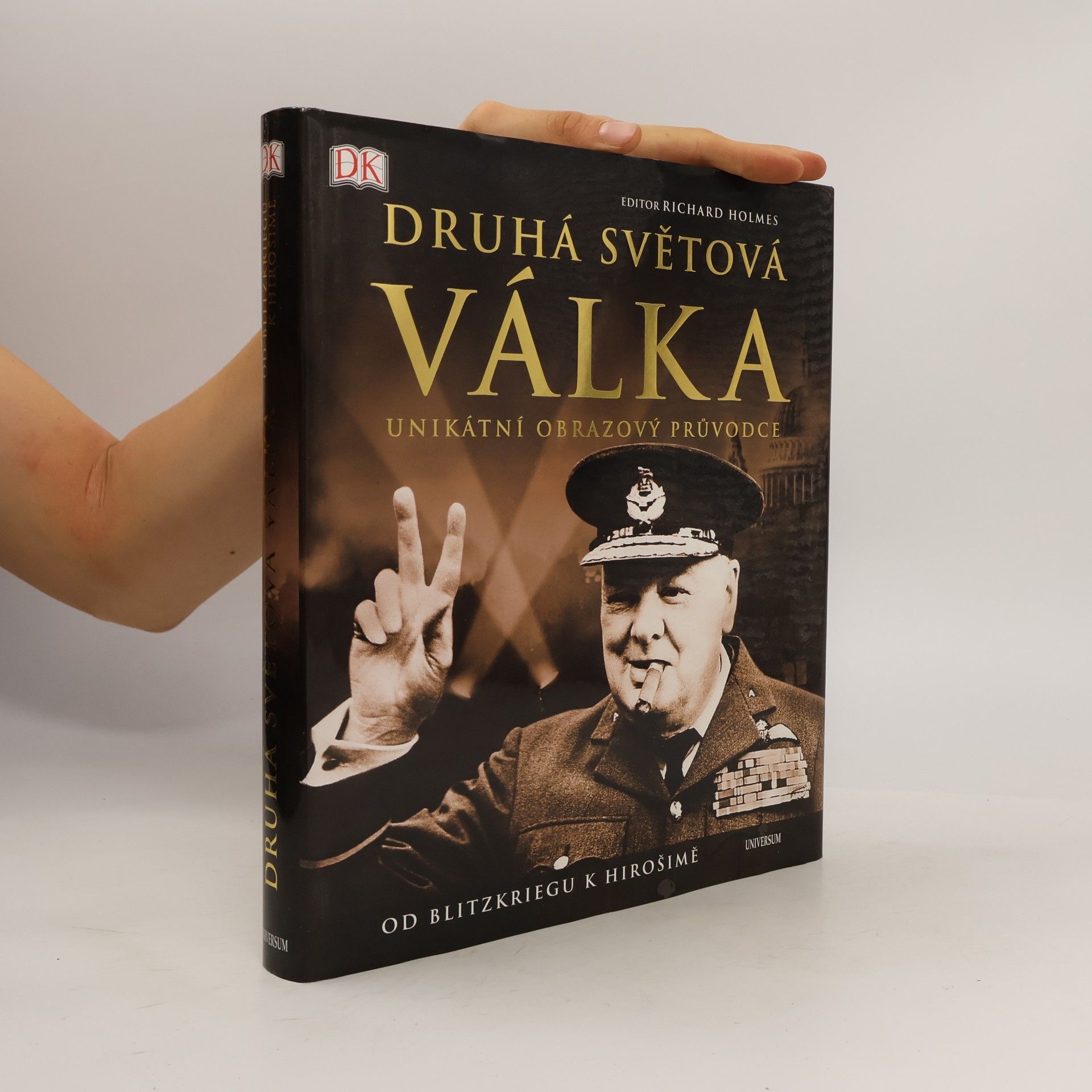 Richard Holmes Druhá světová válka