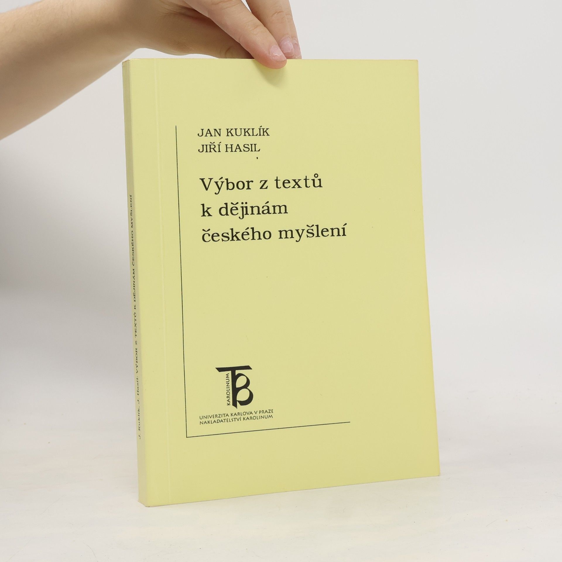 Jan Kuklík Výbor z textů k dějinám českého myšlení