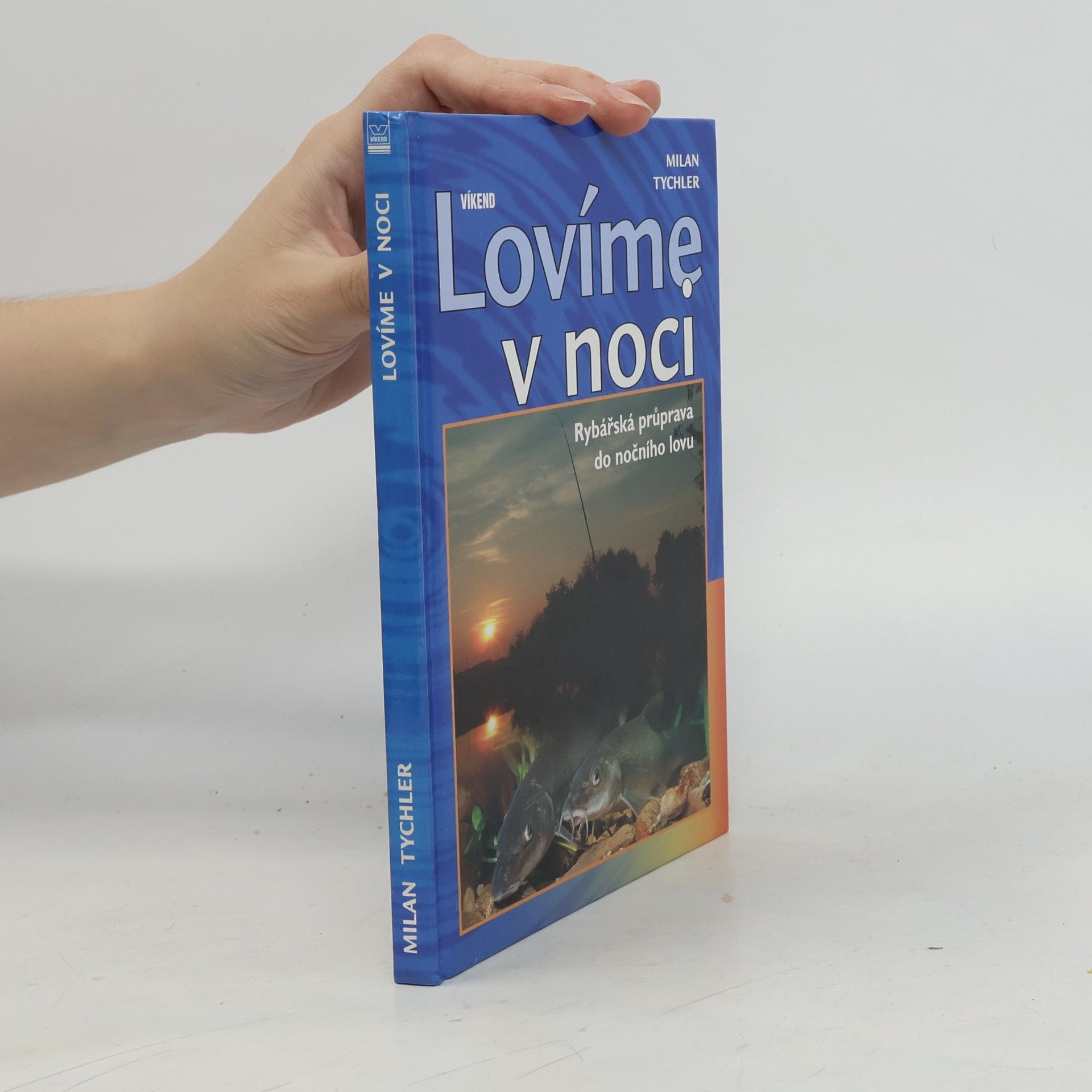 Milan Tychler Lovíme v noci