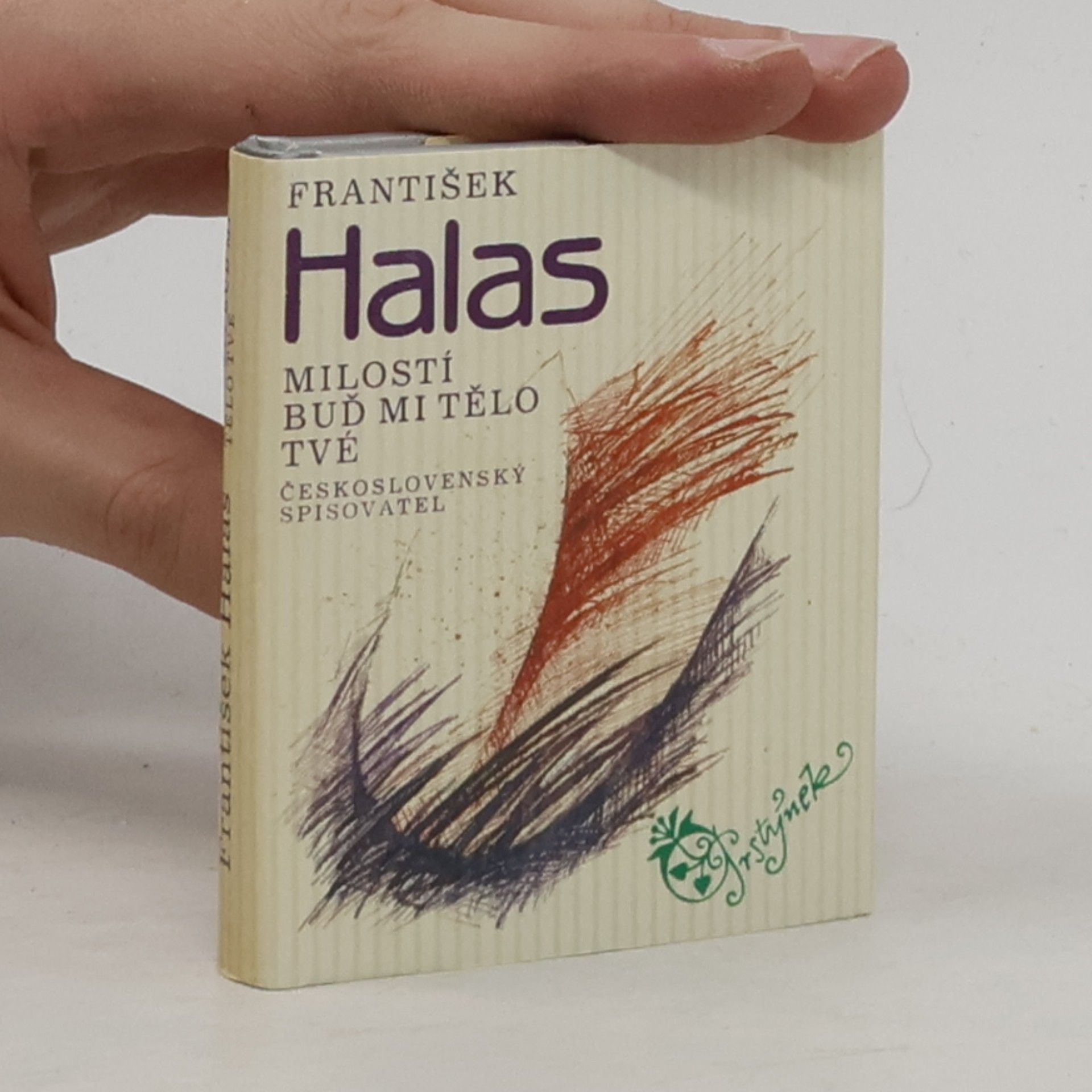 František Halas Milostí buď mi tělo tvé
