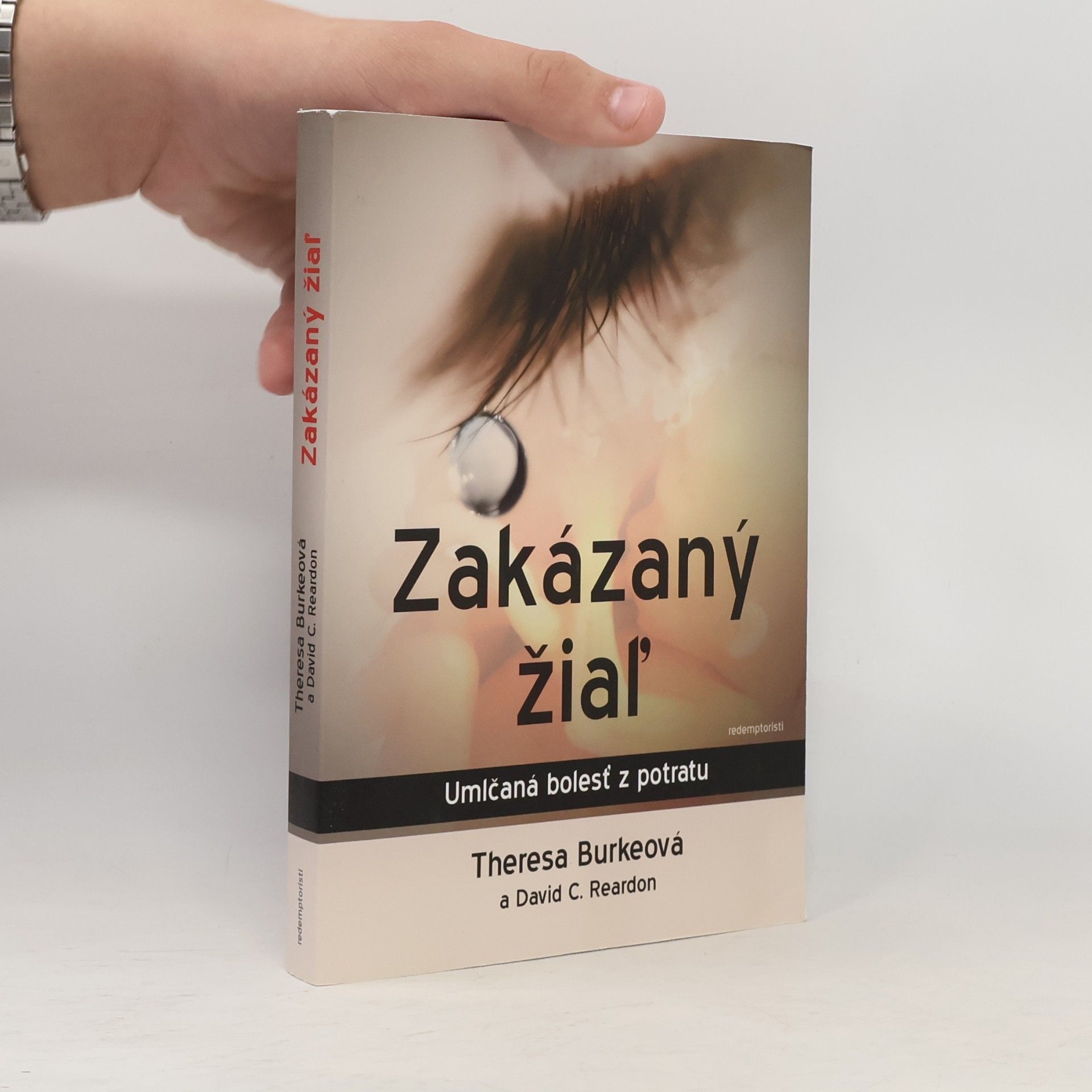 David C. Reardon Zakázaný žiaľ : umlčaná bolesť z potratu