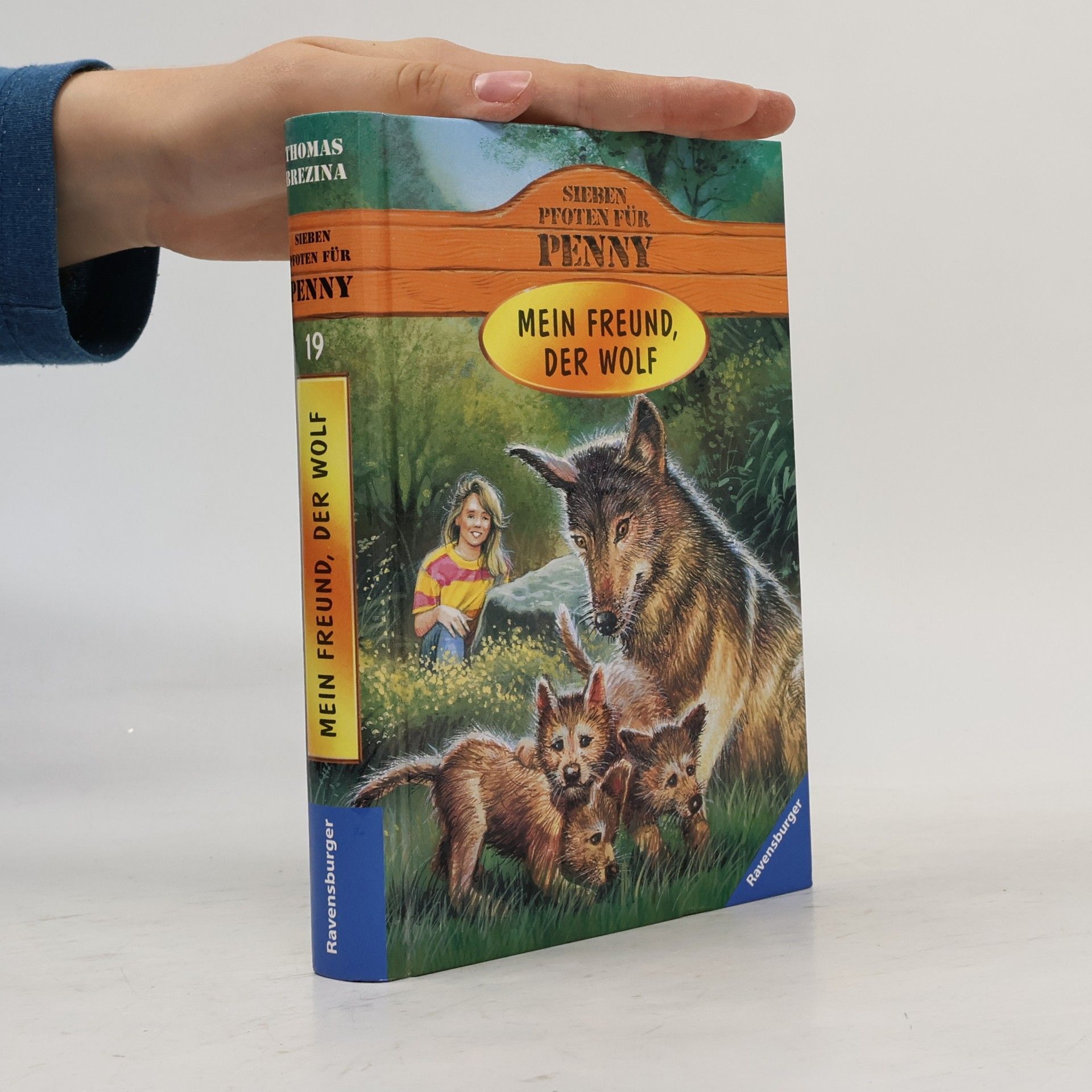Thomas Brezina Sieben Pfoten für Penny, Bd.19, Mein Freund, der Wolf