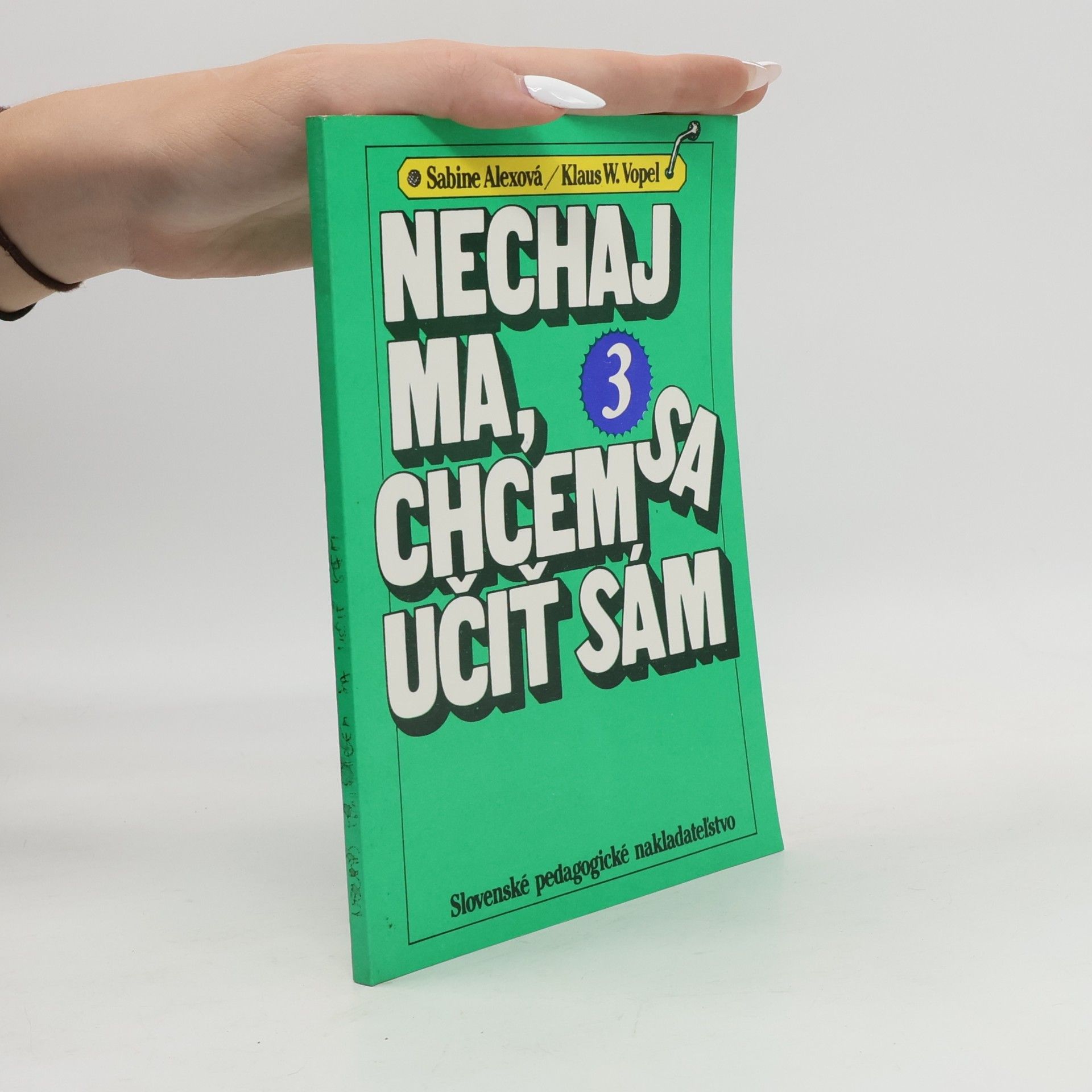 Nechaj ma, chcem sa učiť sám!