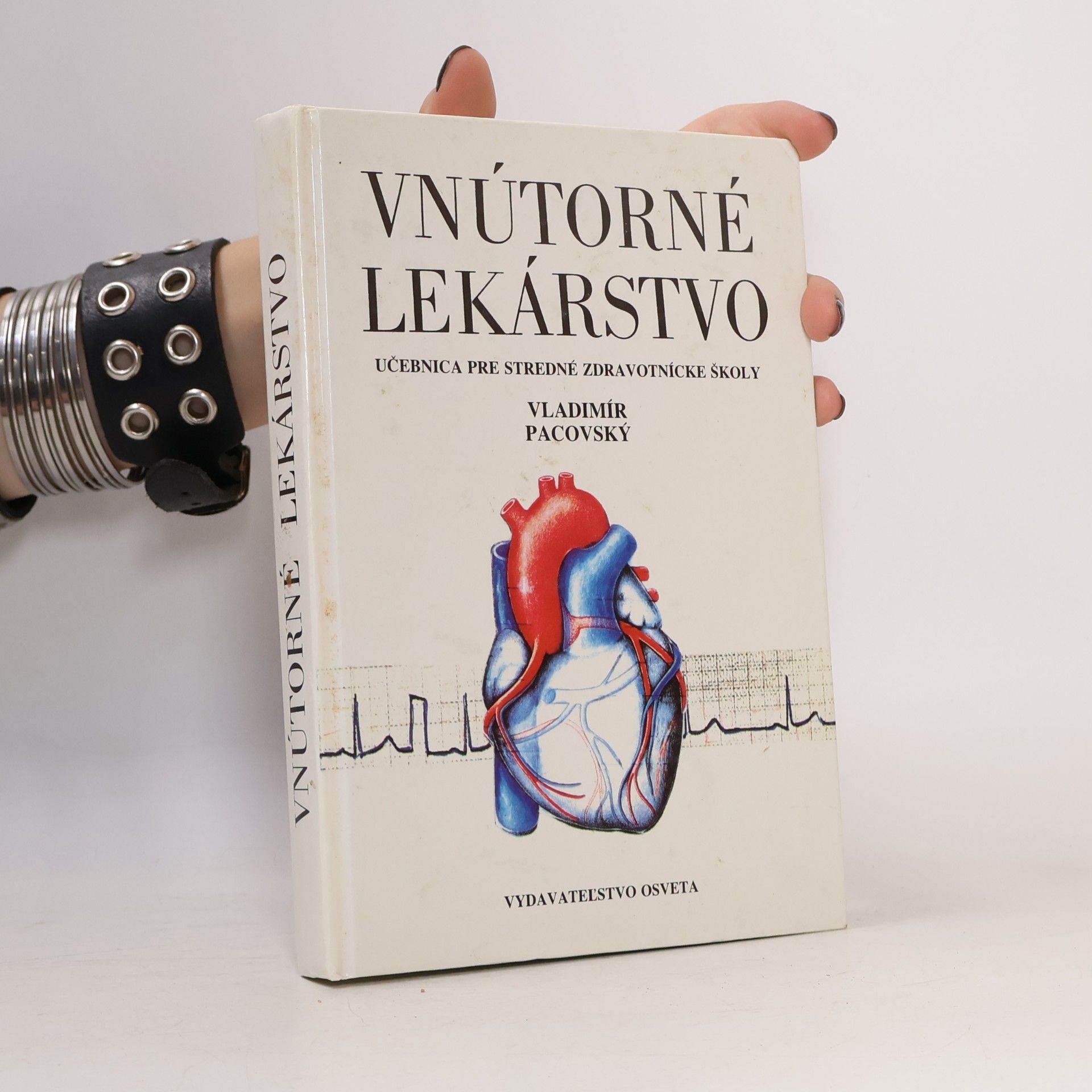 Vladimír Pacovský Vnútorné lekárstvo: Učebnice pre stredné zdravotnícke školy