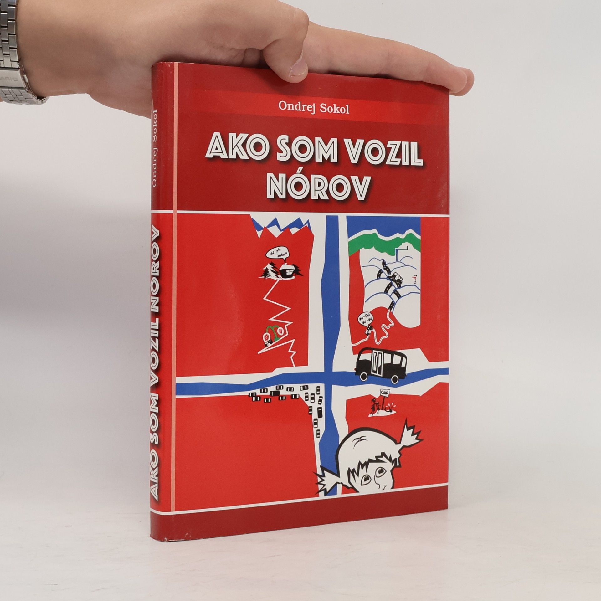 Ondrej Sokol Ako som vozil Nórov