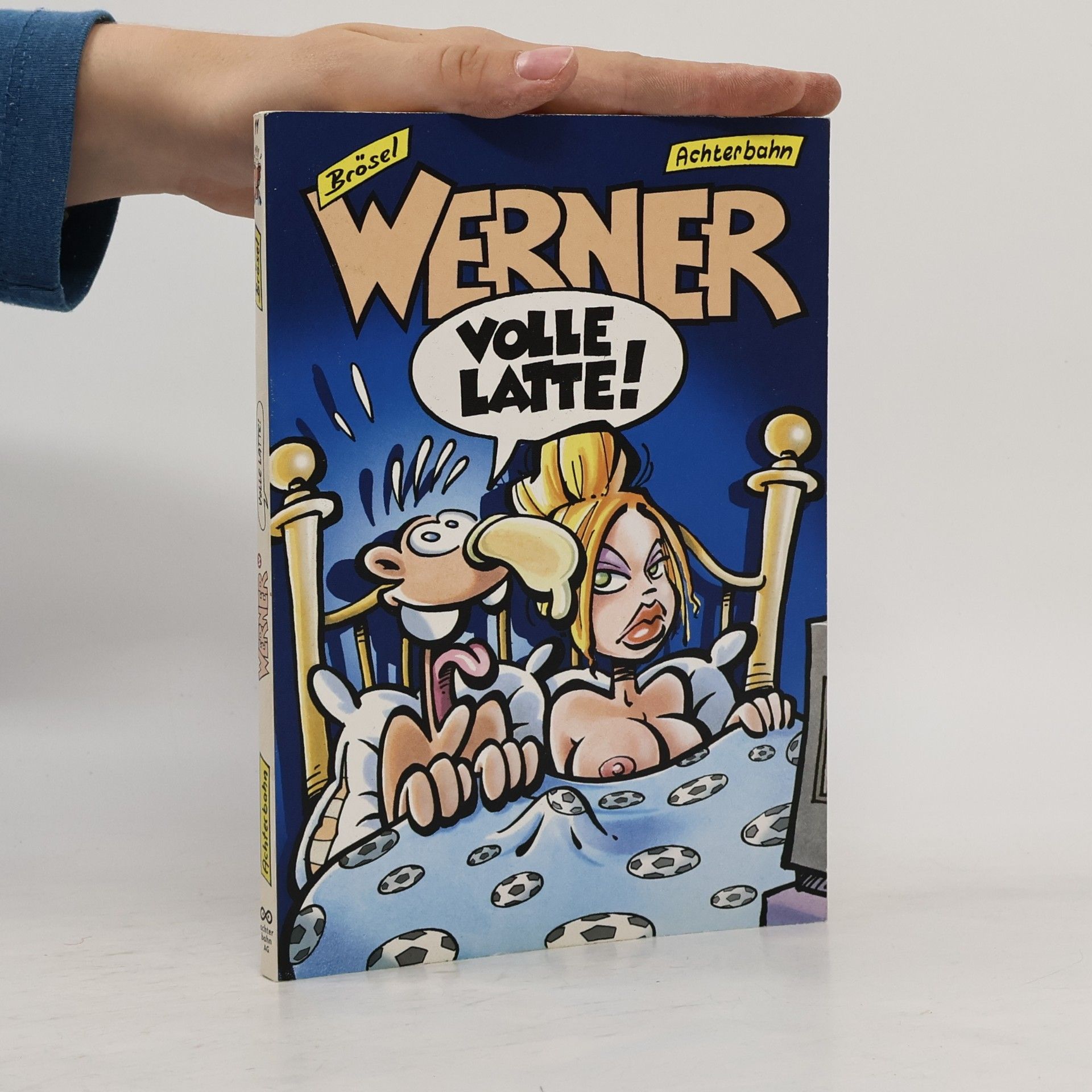 Werner - volle Latte!