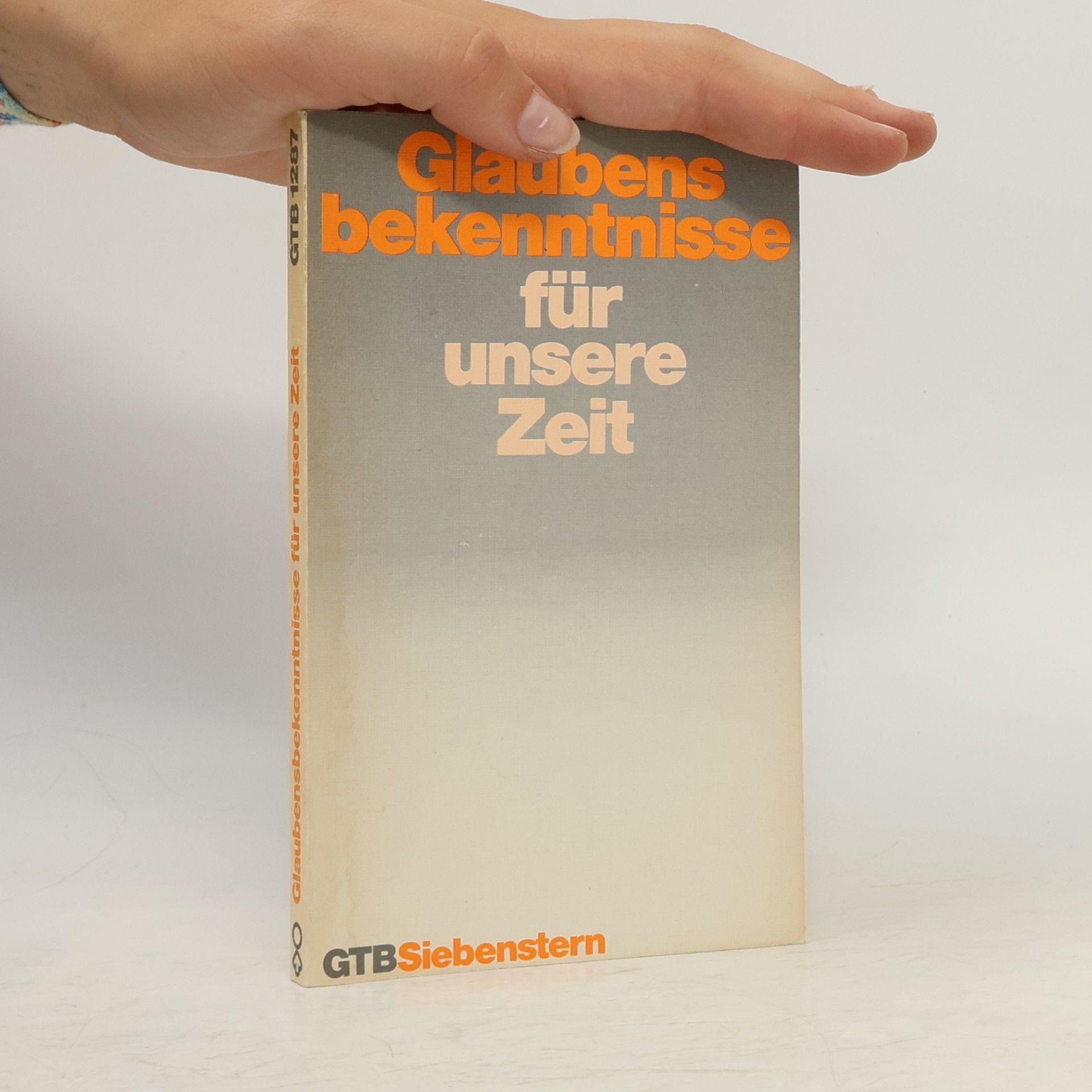 Gerhard Ruhbach Glaubensbekenntnisse für unsere Zeit