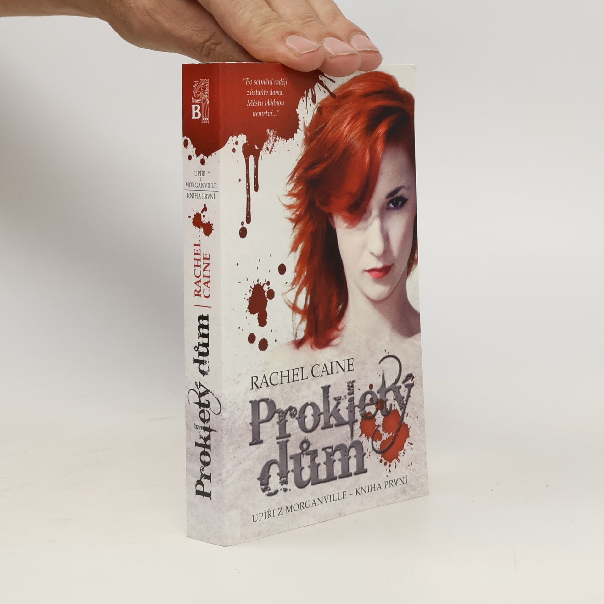 Rachel Caine Upíři z Morganville. Kniha první, Prokletý dům