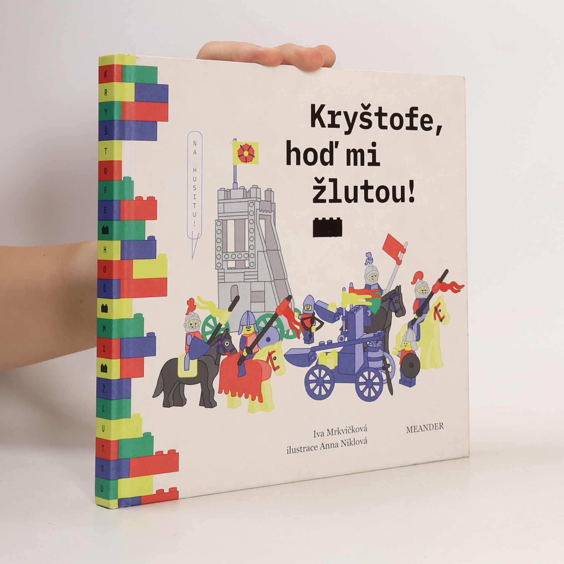 Iva Mrkvičková Kryštofe, hoď mi žlutou!