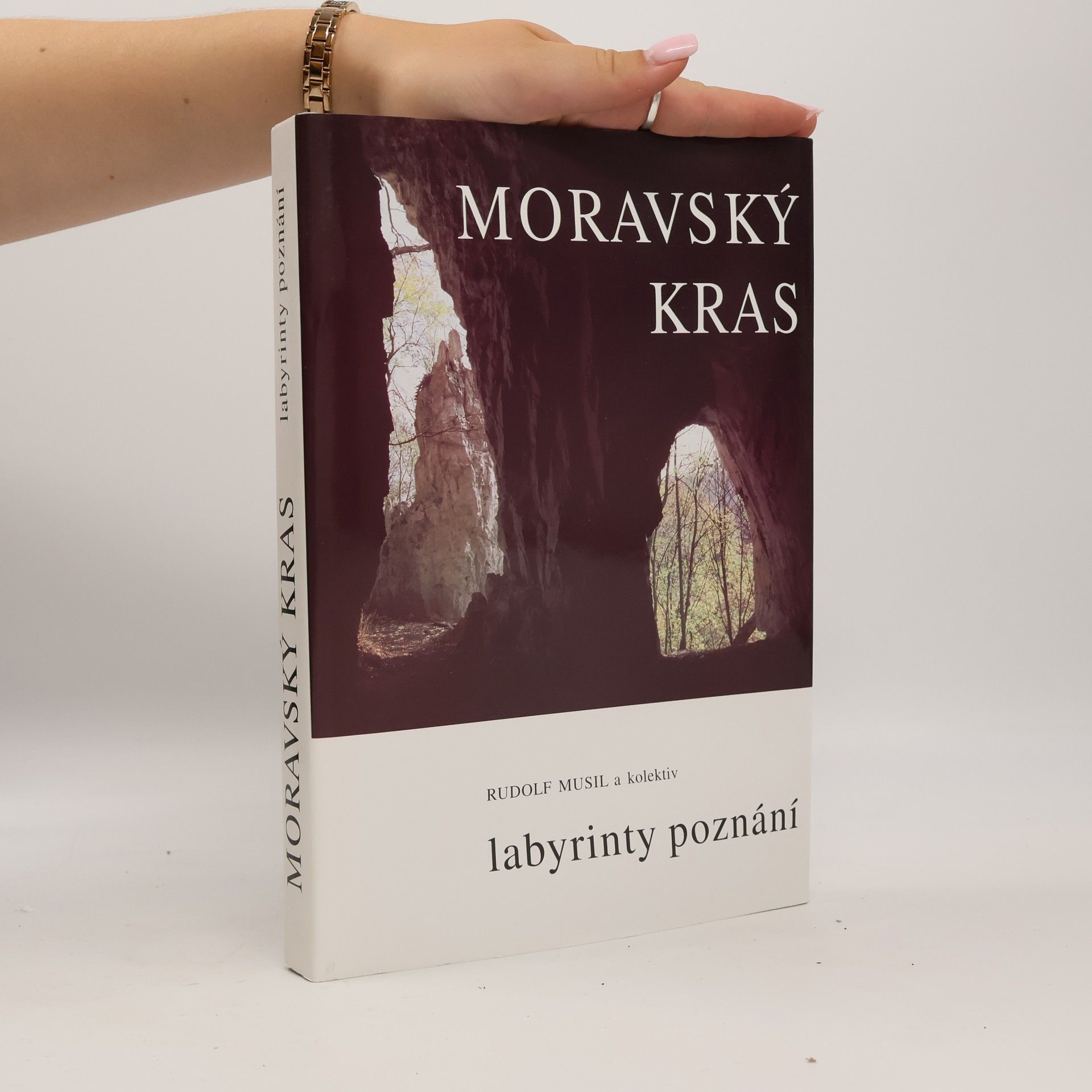 Rudolf Musil Moravský kras: labyrinty poznání