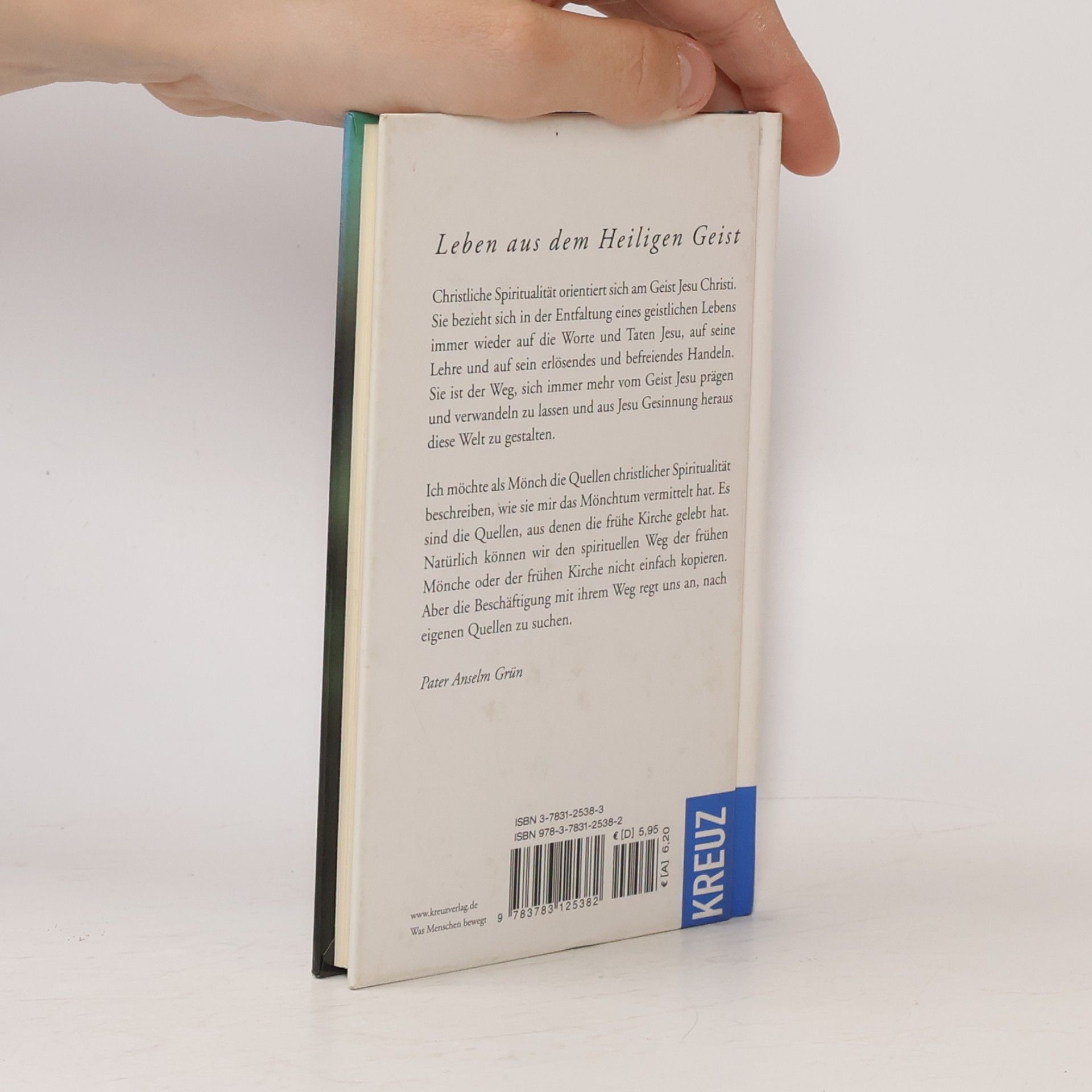 Anselm Grün Die Quellen der Spiritualität