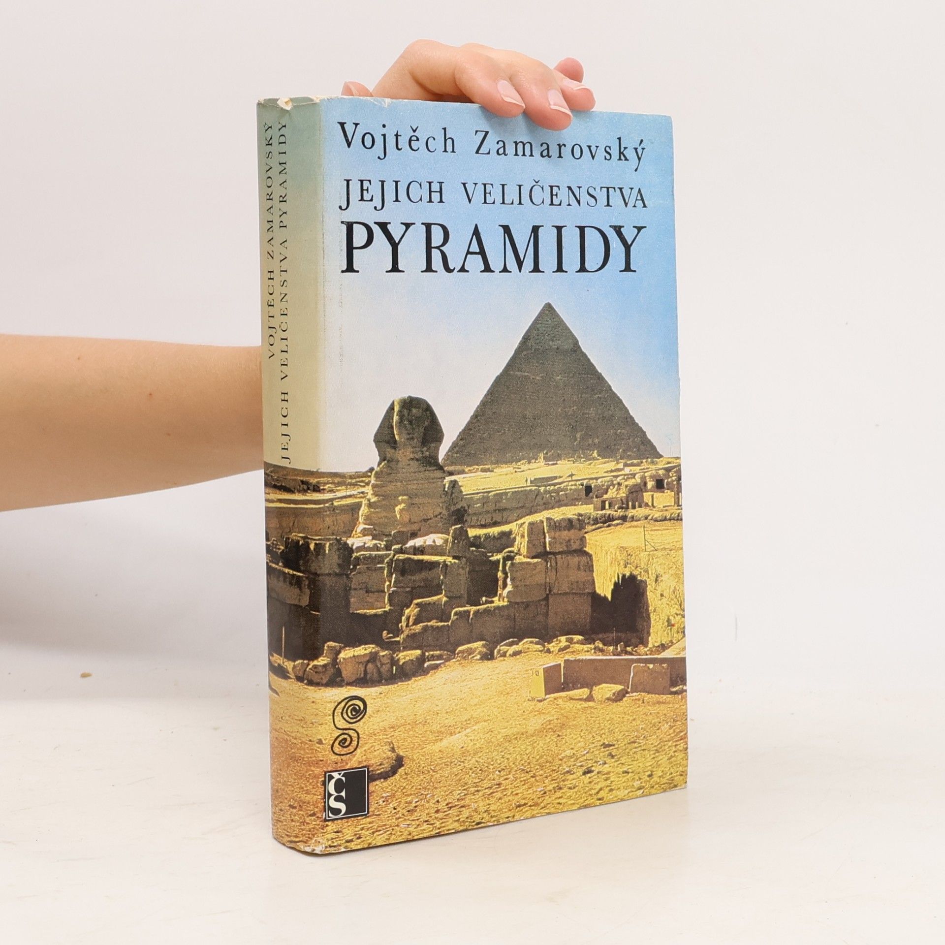 Vojtech Zamarovský Jejich veličenstva pyramidy