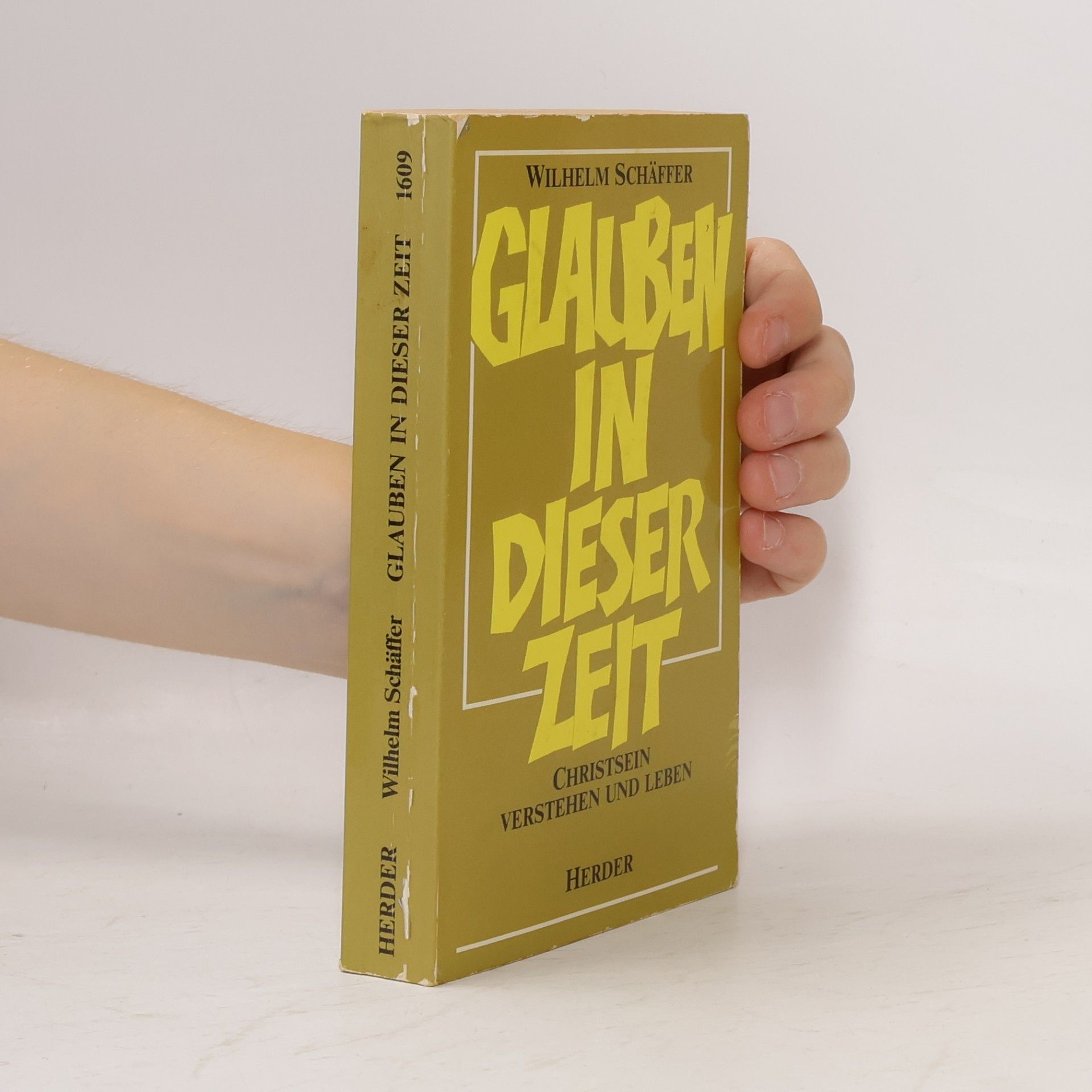 Wilhelm Schäffer Glauben in dieser Zeit