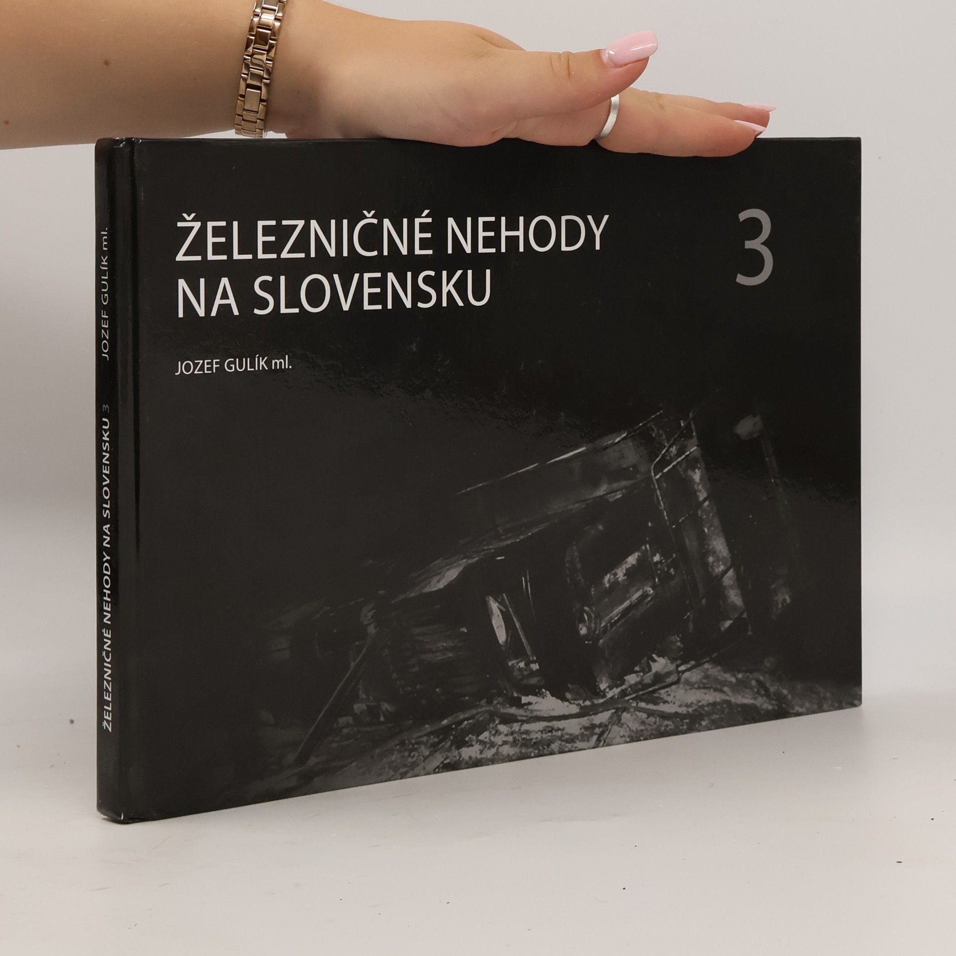 Jozef Gulik Železničné nehody na Slovensku 3