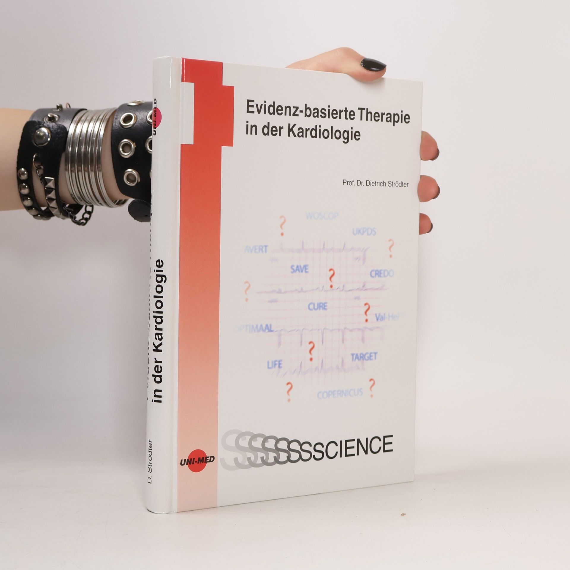 Dietrich Strödter Uni-Med Science: Evidenz-basierte Therapie in der Kardiologie