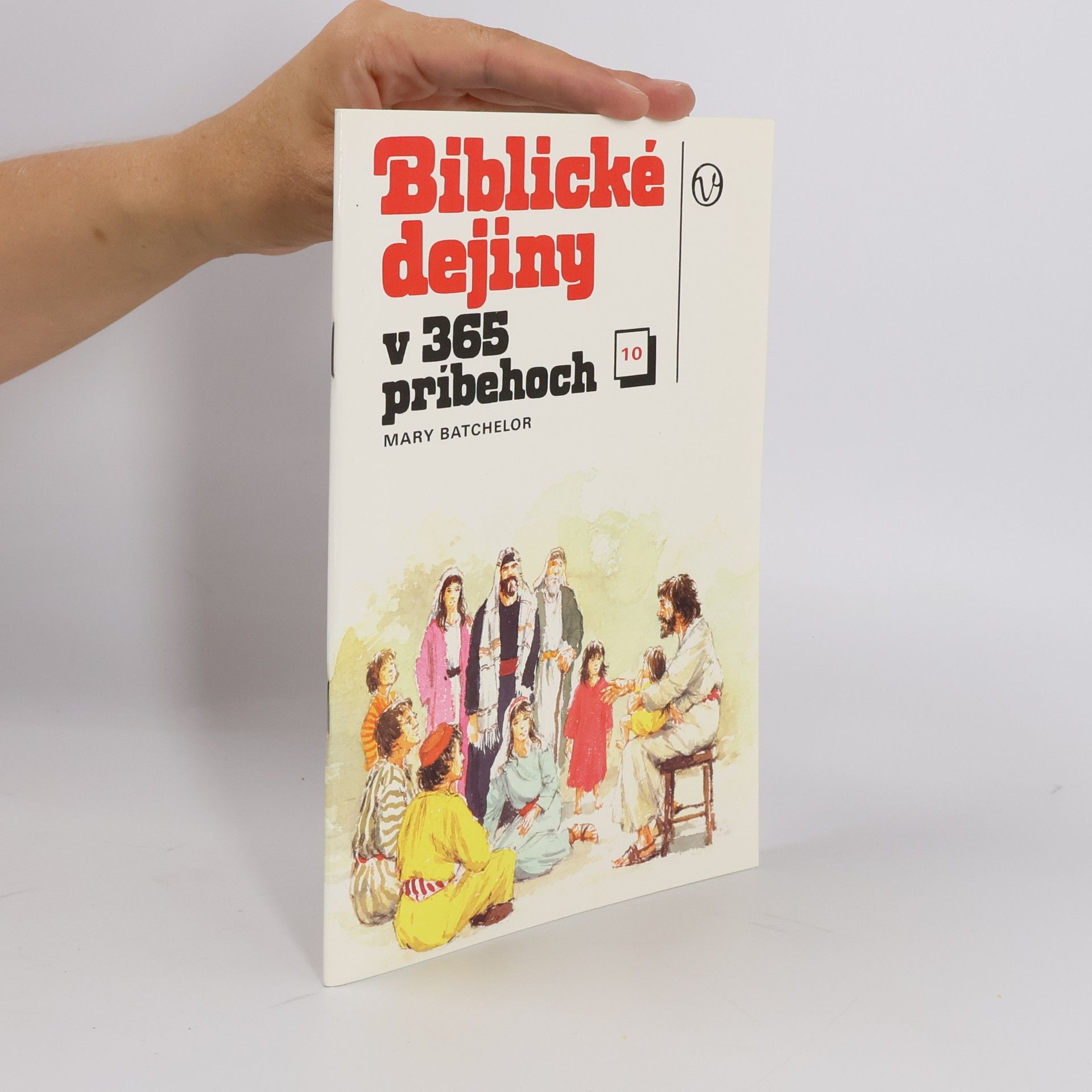 Mary Batchelor Biblické dejiny v 365 pribehoch 10