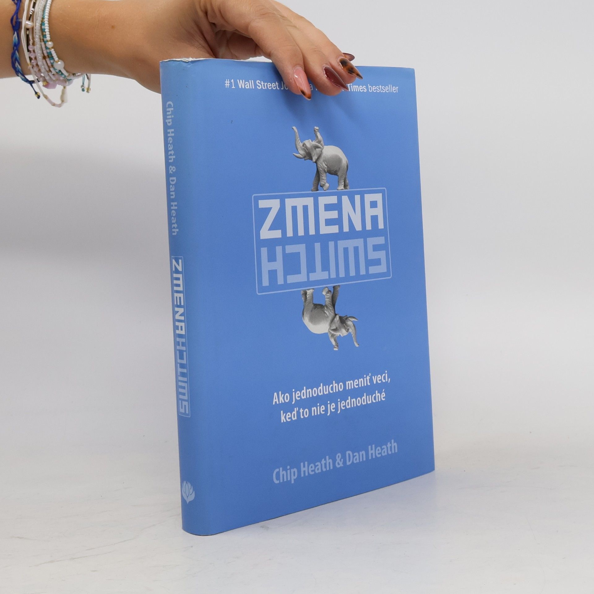 Chip Heath Zmena: Ako jednoducho meniť veci, keď to nie je jednoduché
