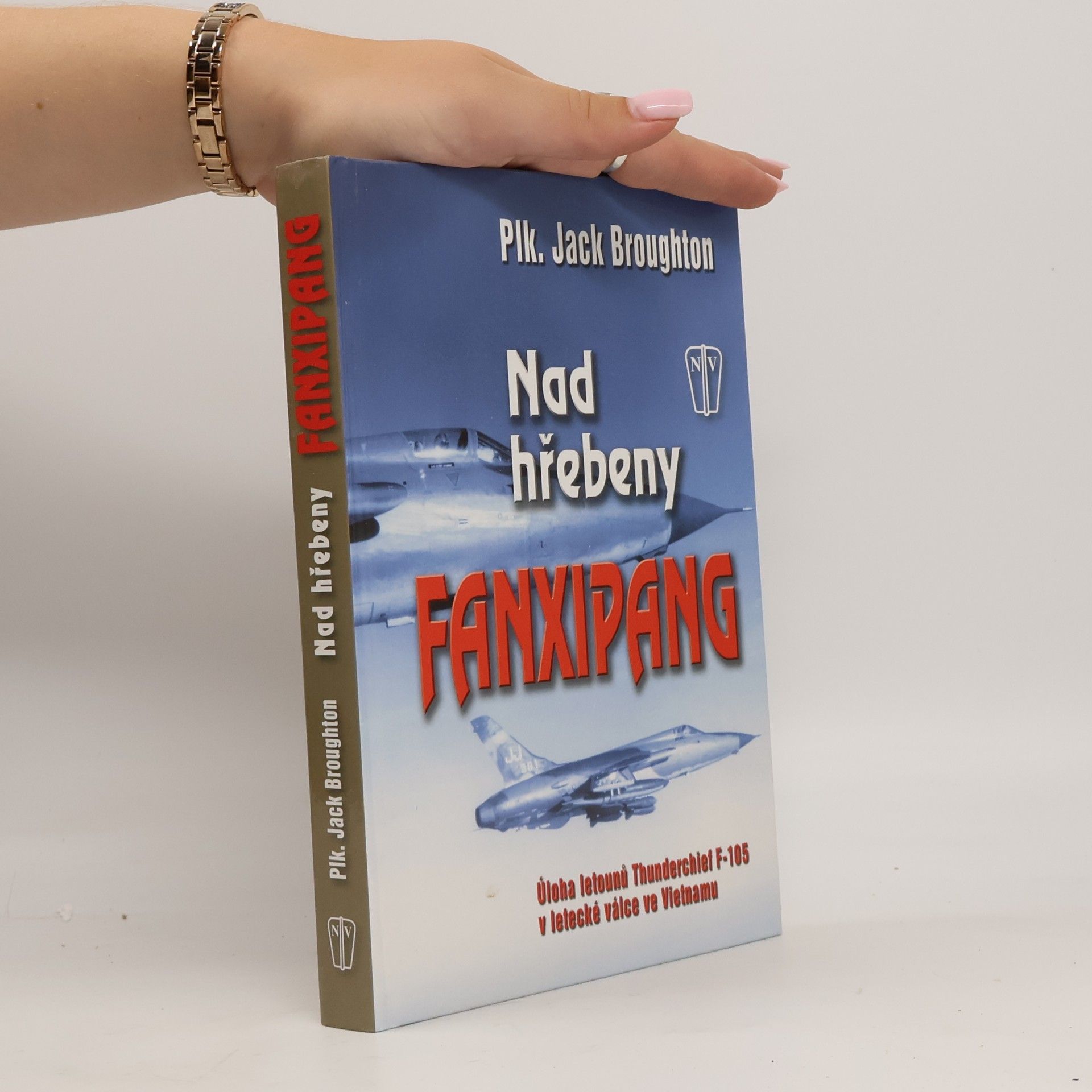 Jack Broughton Nad hřebeny Fanxipang