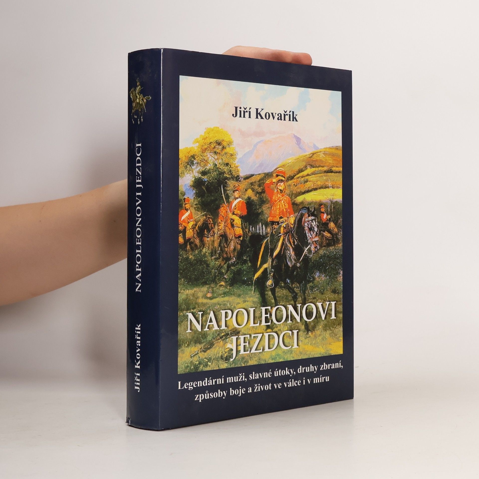 Jiří Kovařík Napoleonovi jezdci