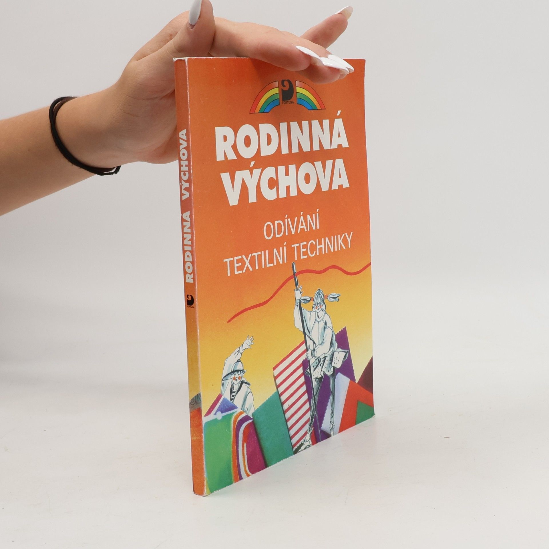 Ivana Bruhová Rodinná výchova: odívání textilní techniky