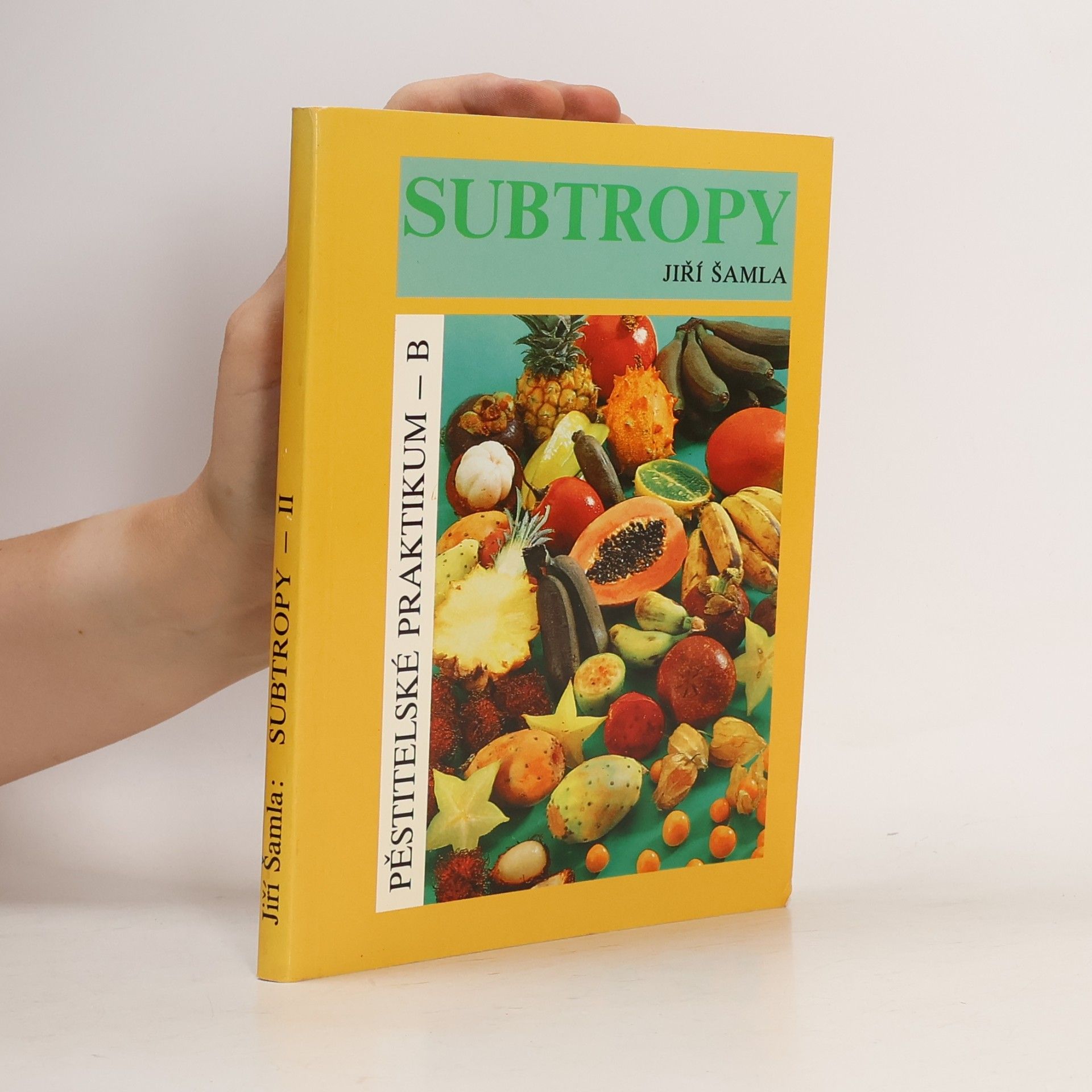 Subtropy II. Pěstitelské praktikum B
