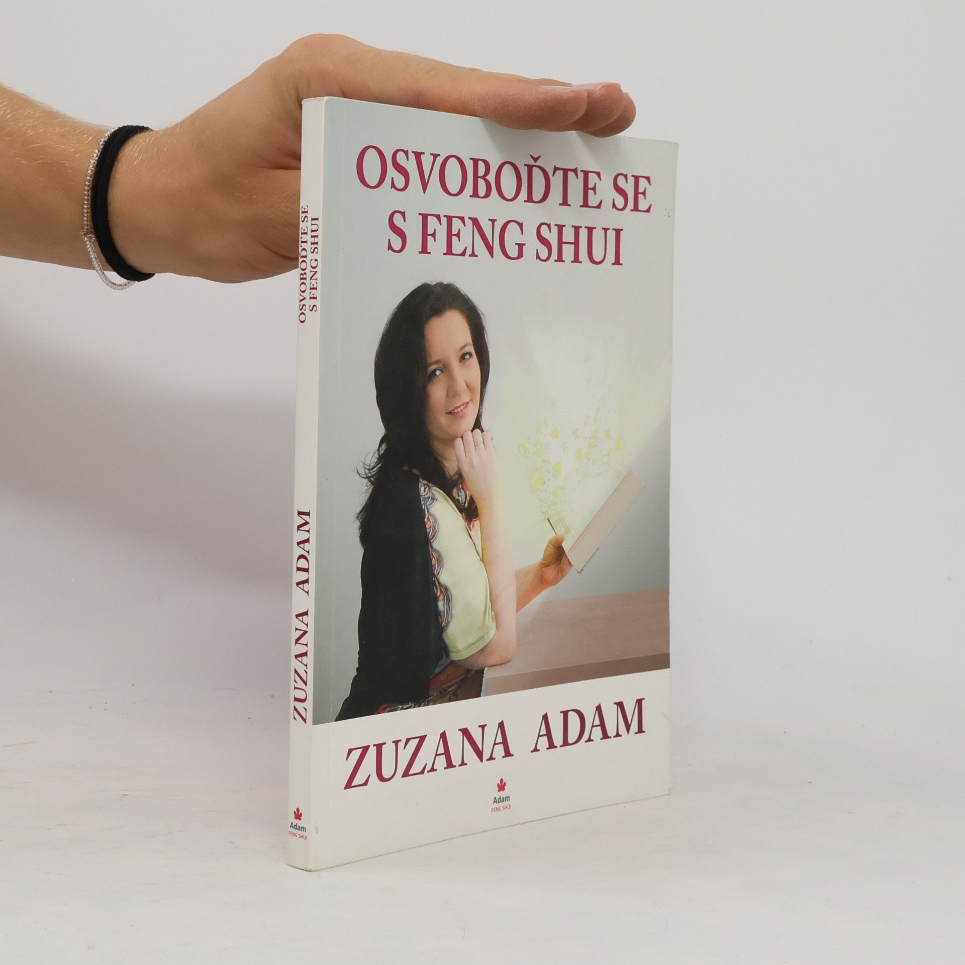 Zuzana Adam Osvoboďte se s Feng Shui