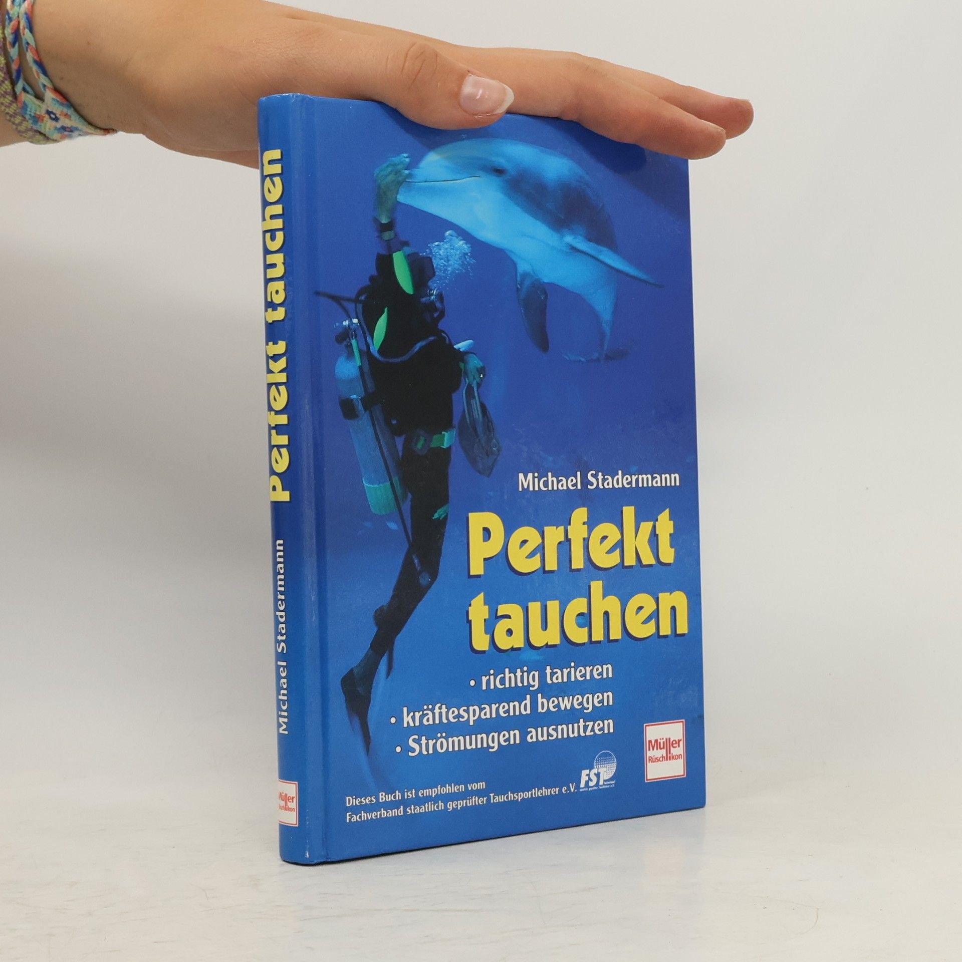 Michael Stadermann Mehr als nur tauchen - perfekt bewegen unter Wasser