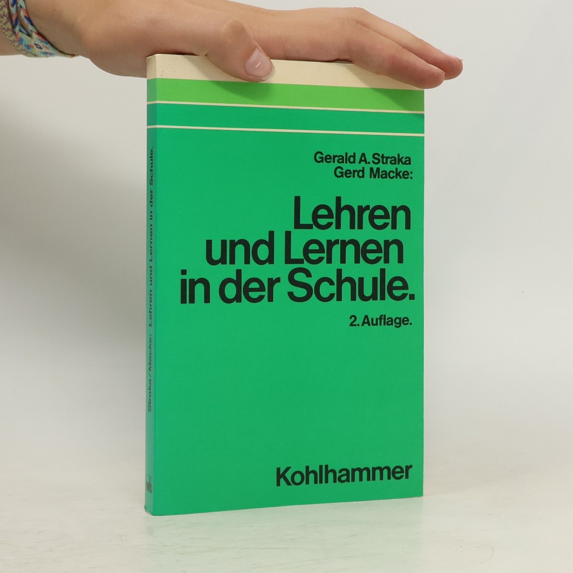 Lehren und Lernen in der Schule: 2. Auflage