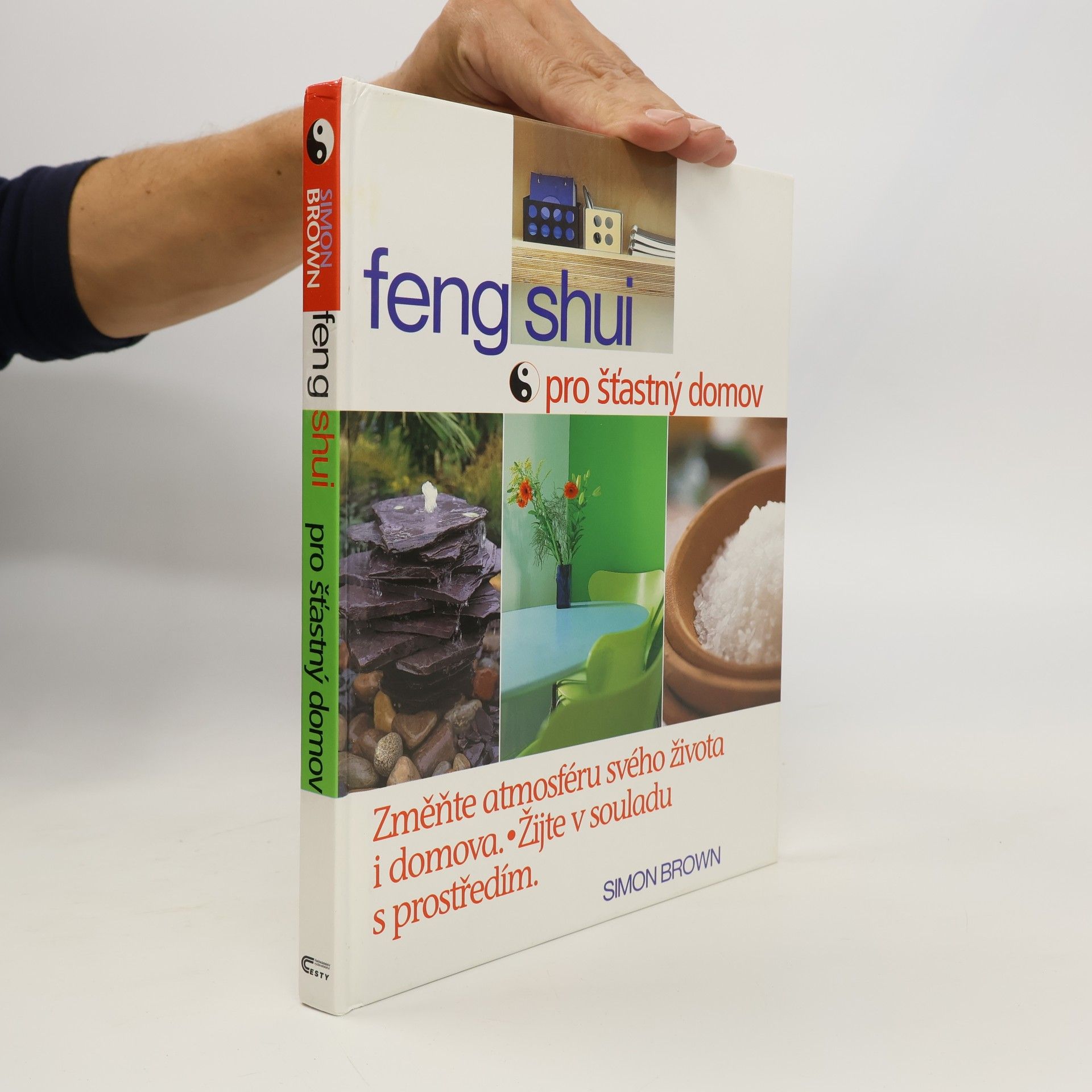 Simon Brown Feng shui pro šťastný domov