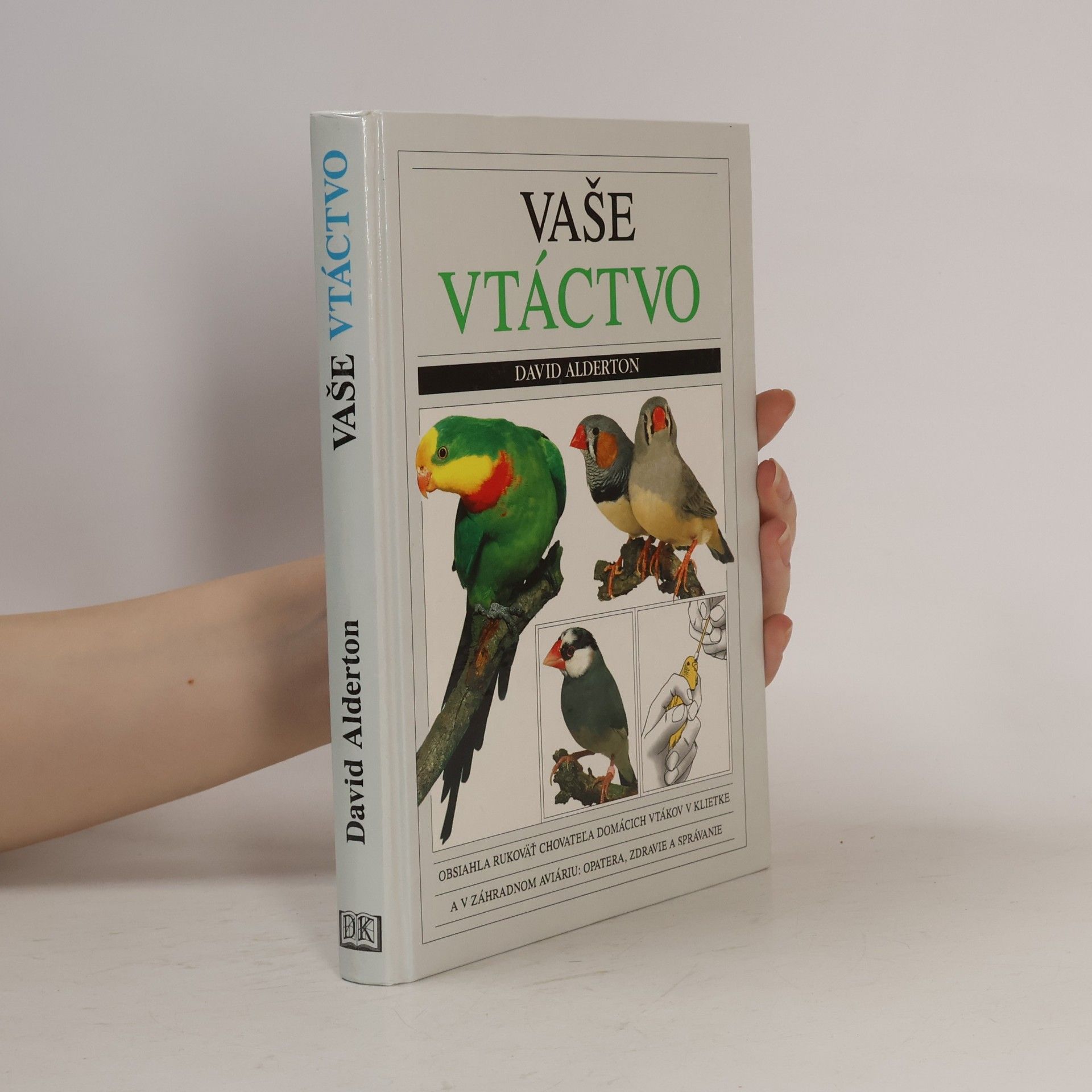 David Alderton Vaše vtáctvo