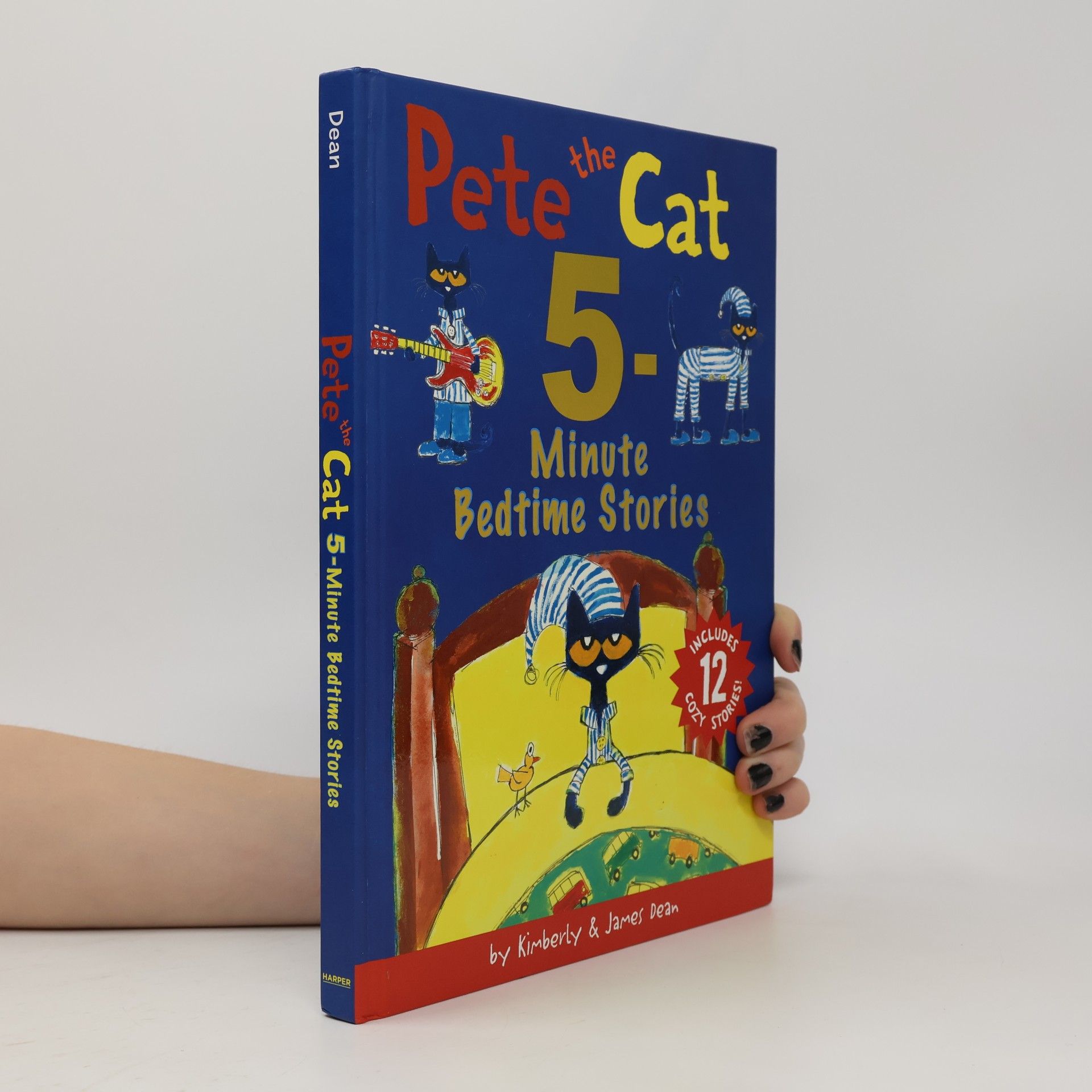 Kimberly Dean Pete the Cat: 5-Minute Bedtime Stories