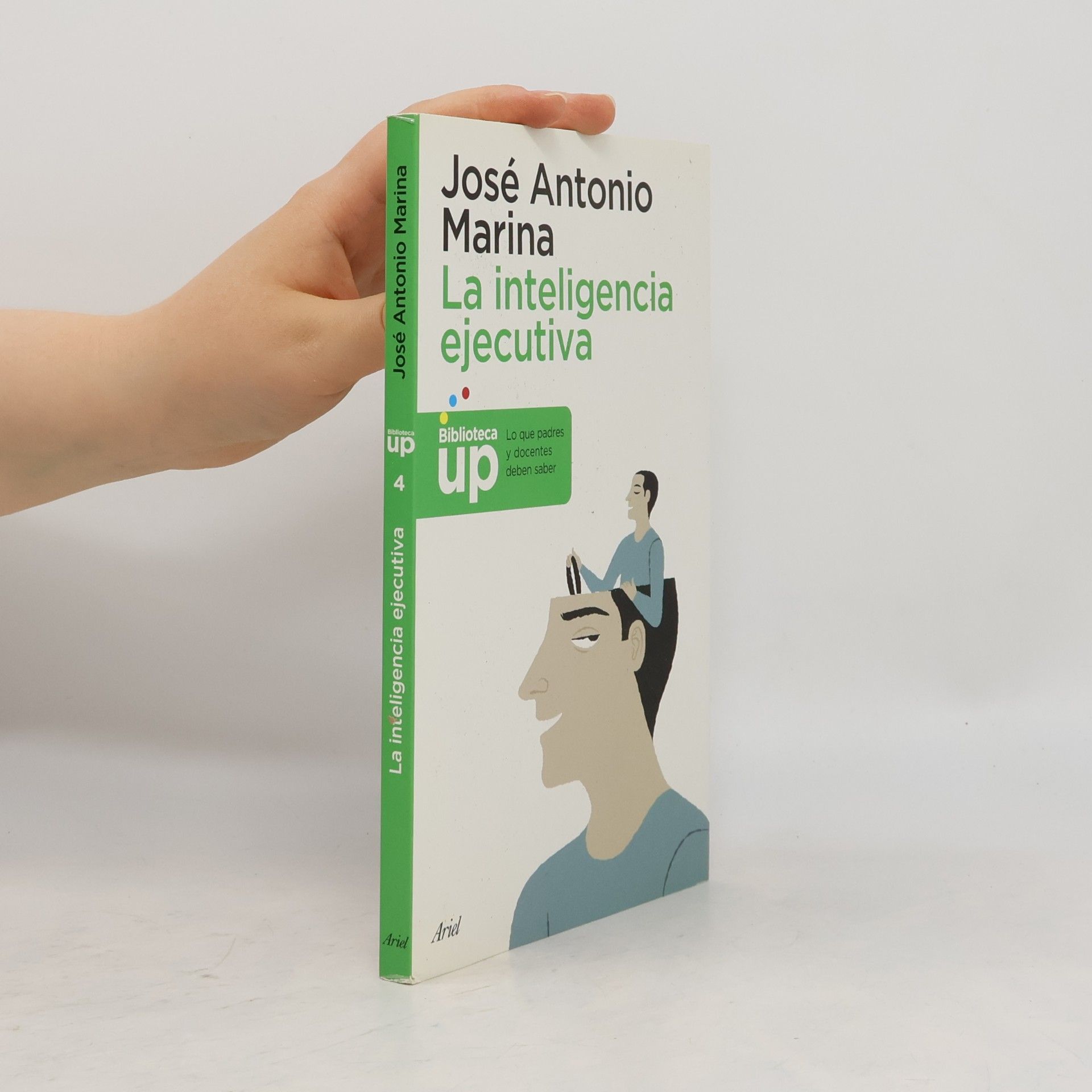 Jose Antonio Marina La inteligencia ejecutiva