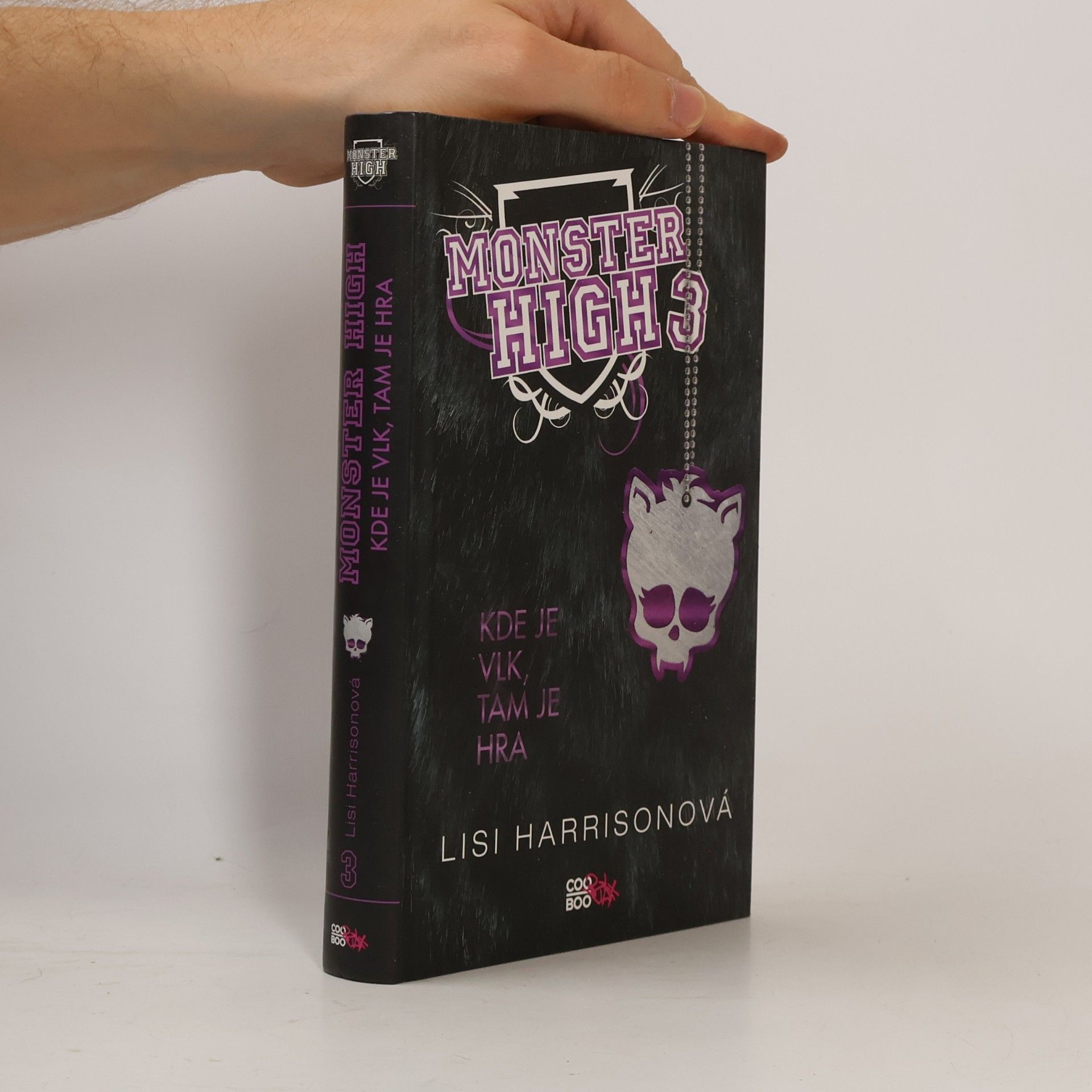Lisi Harrison Kde je vlk, tam je hra. Monster High 3