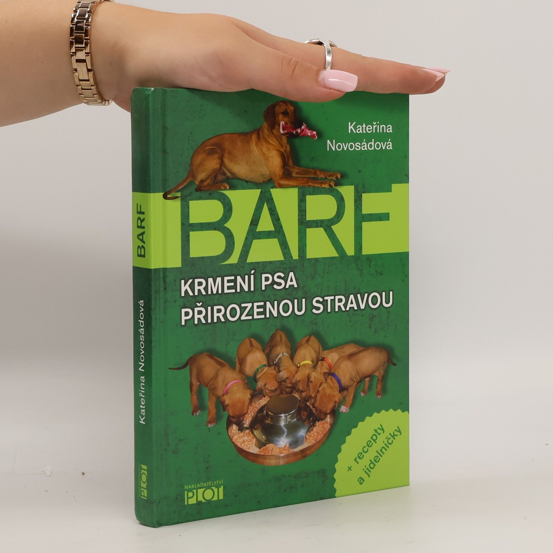 Kateřina Novosádová BARF. Krmení psa přirozenou stravou