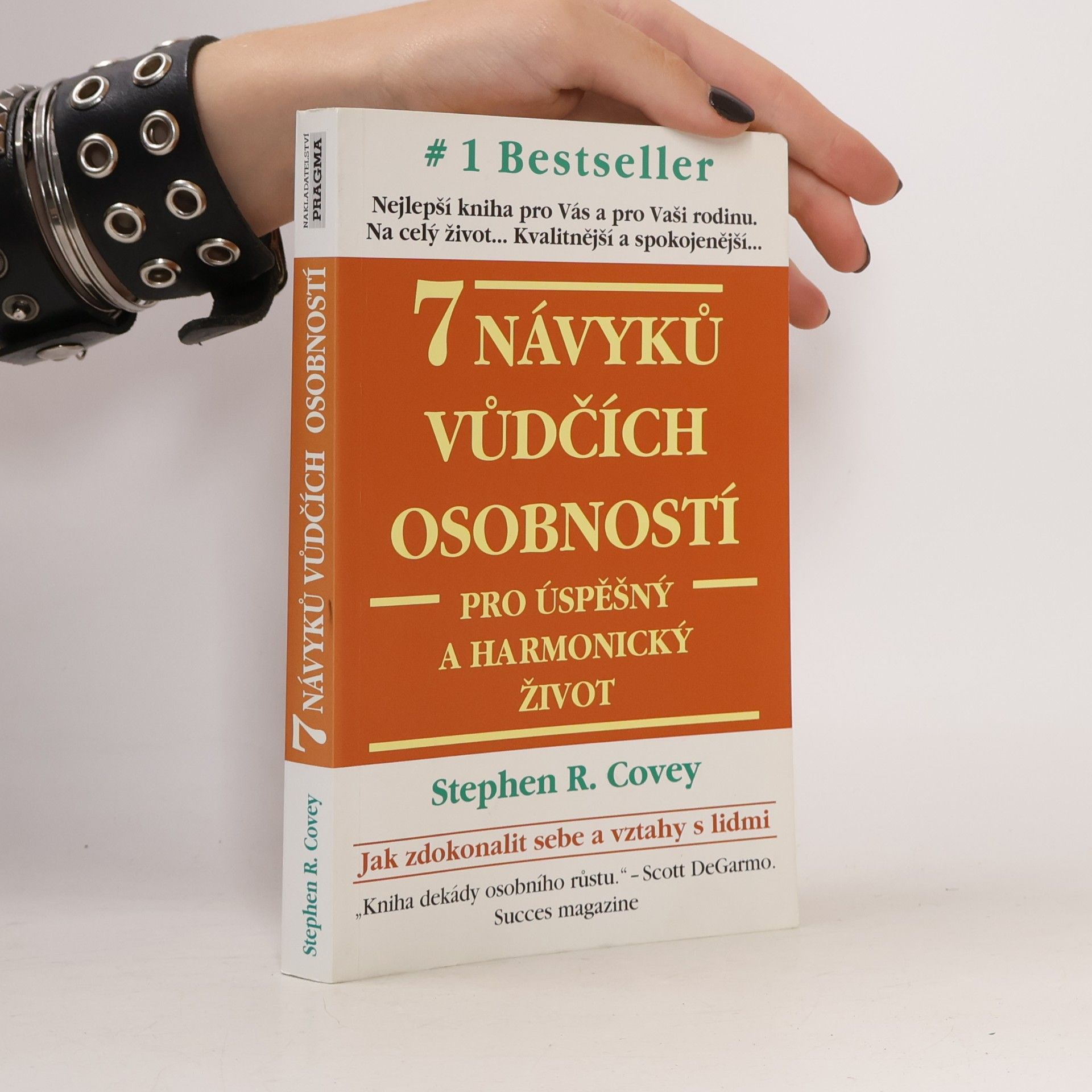 Stephen R. Covey 7 návyků vůdčích osobností pro úspěšný a harmonický život