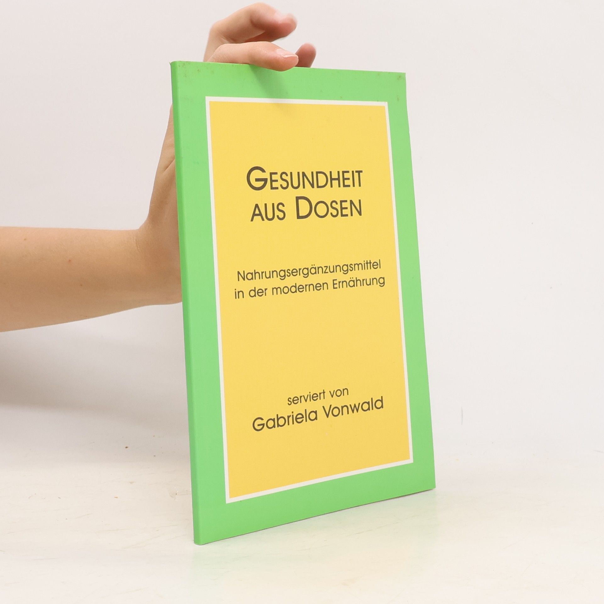 Gesundheit aus Dosen