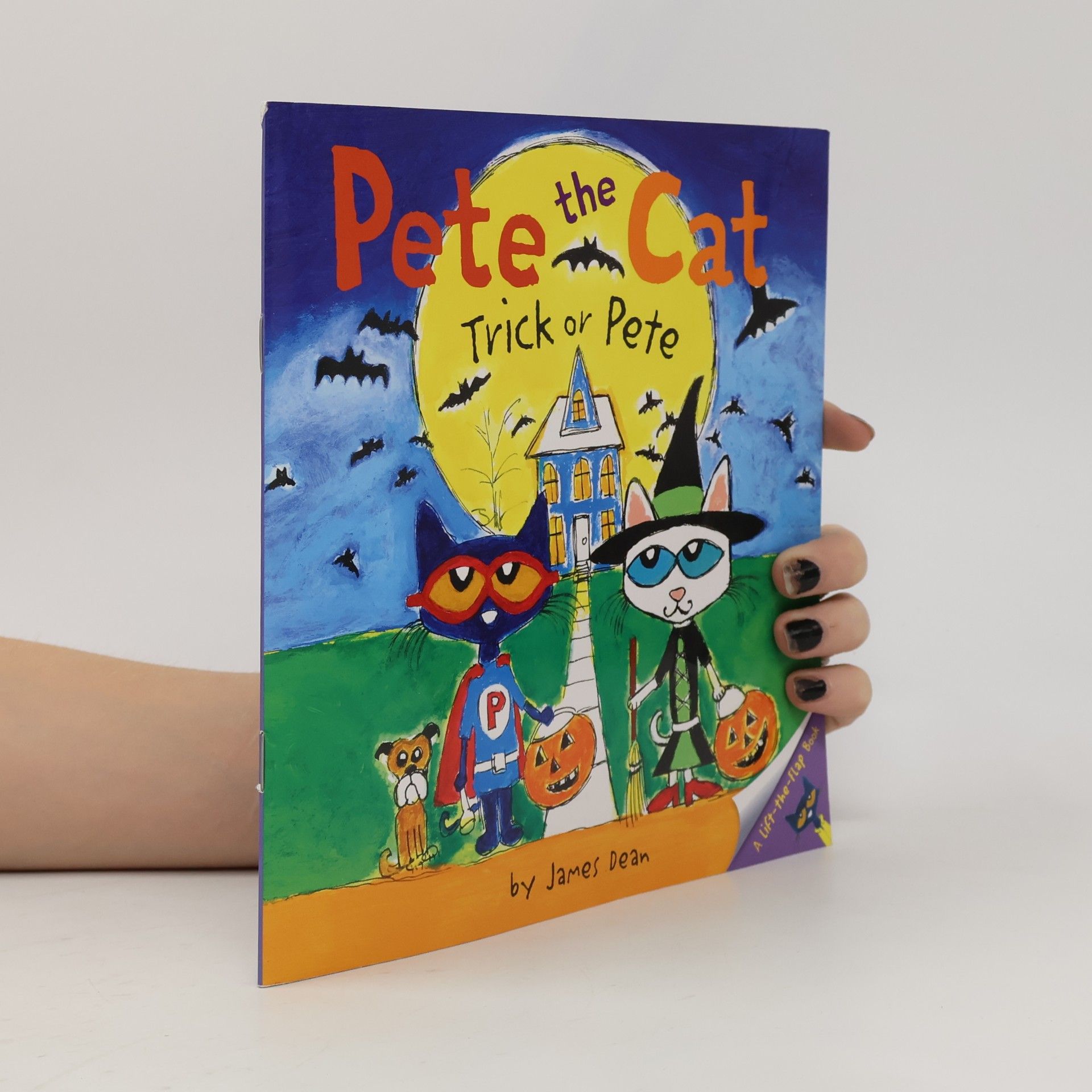 Kimberly Dean Pete The Cat: Trick Or Pete: A Lift-The-Flap Book