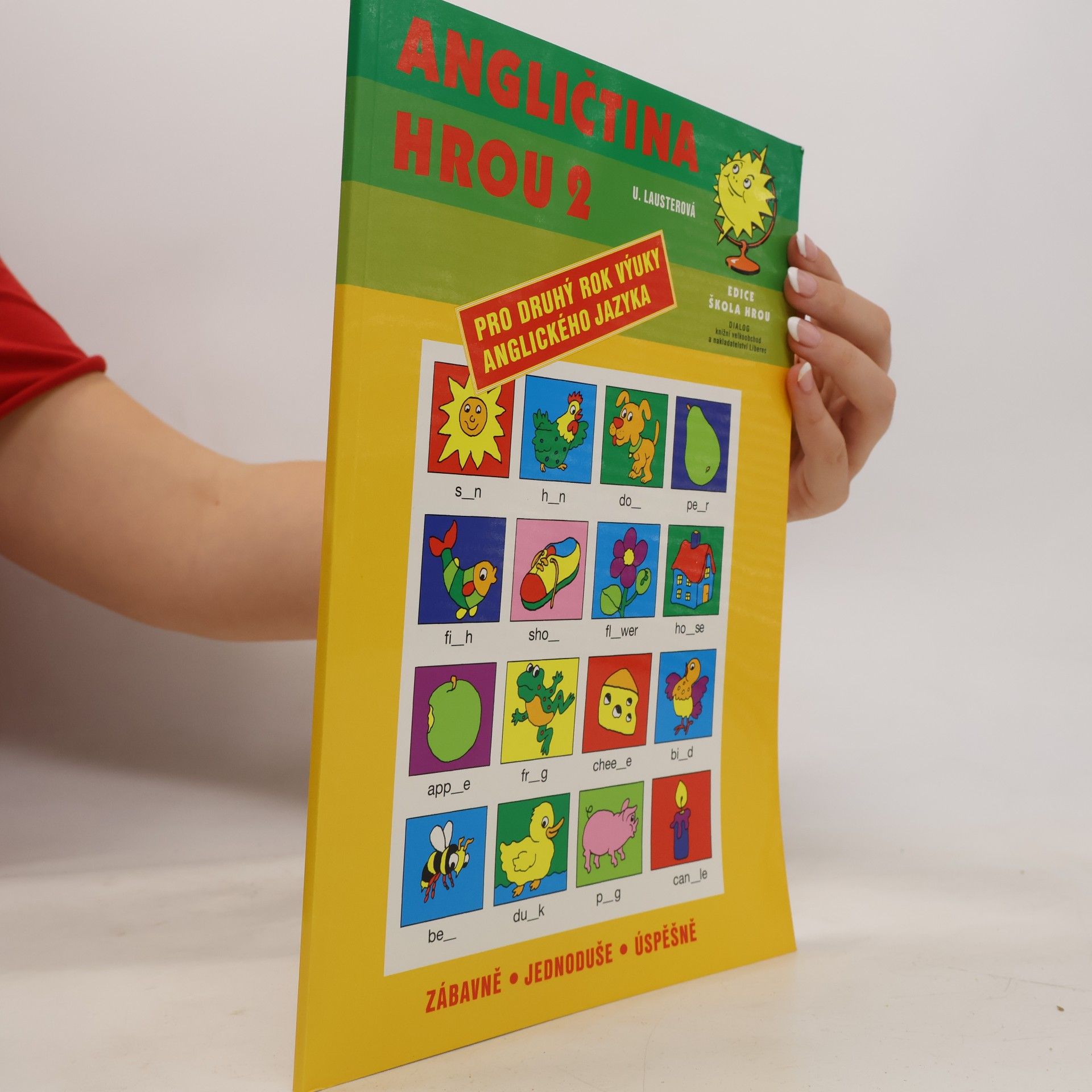 Uršula Lauster Angličtina hrou 2: Pro druhý rok výuky anglického jazyka. 2