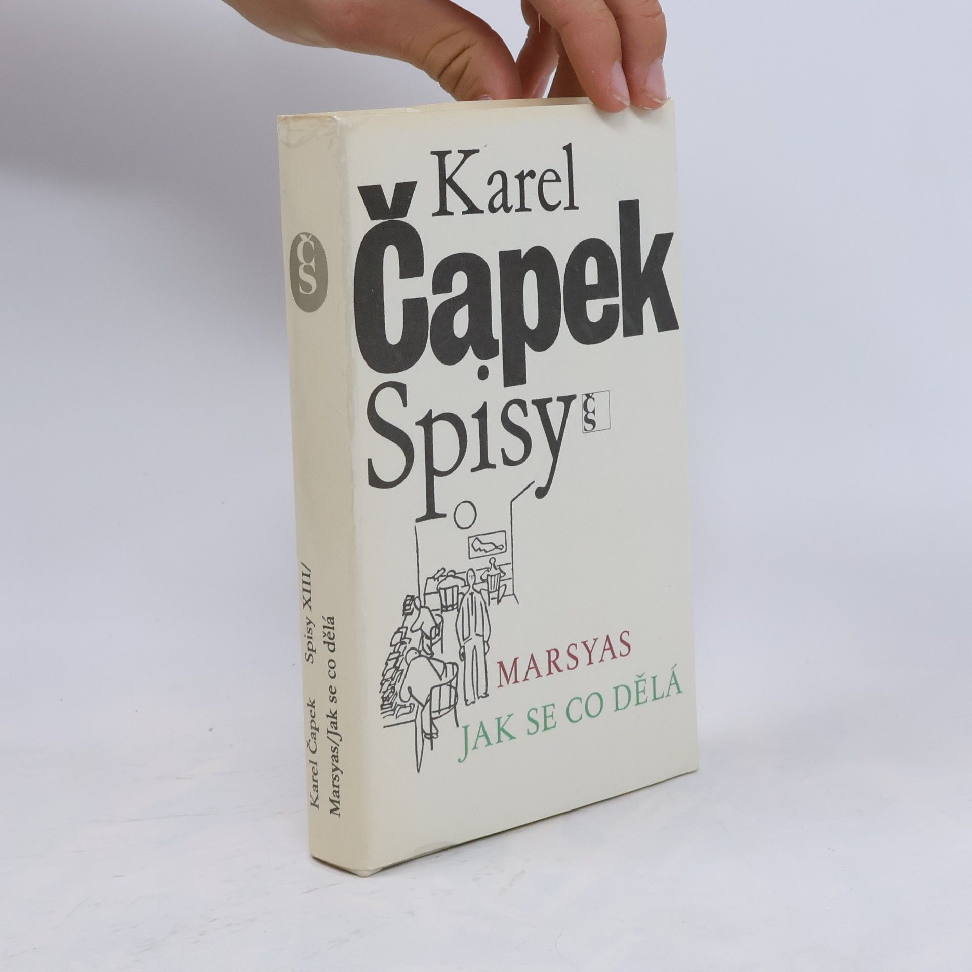 Karel Čapek Spisy XIII. Marsyas. Jak se co dělá