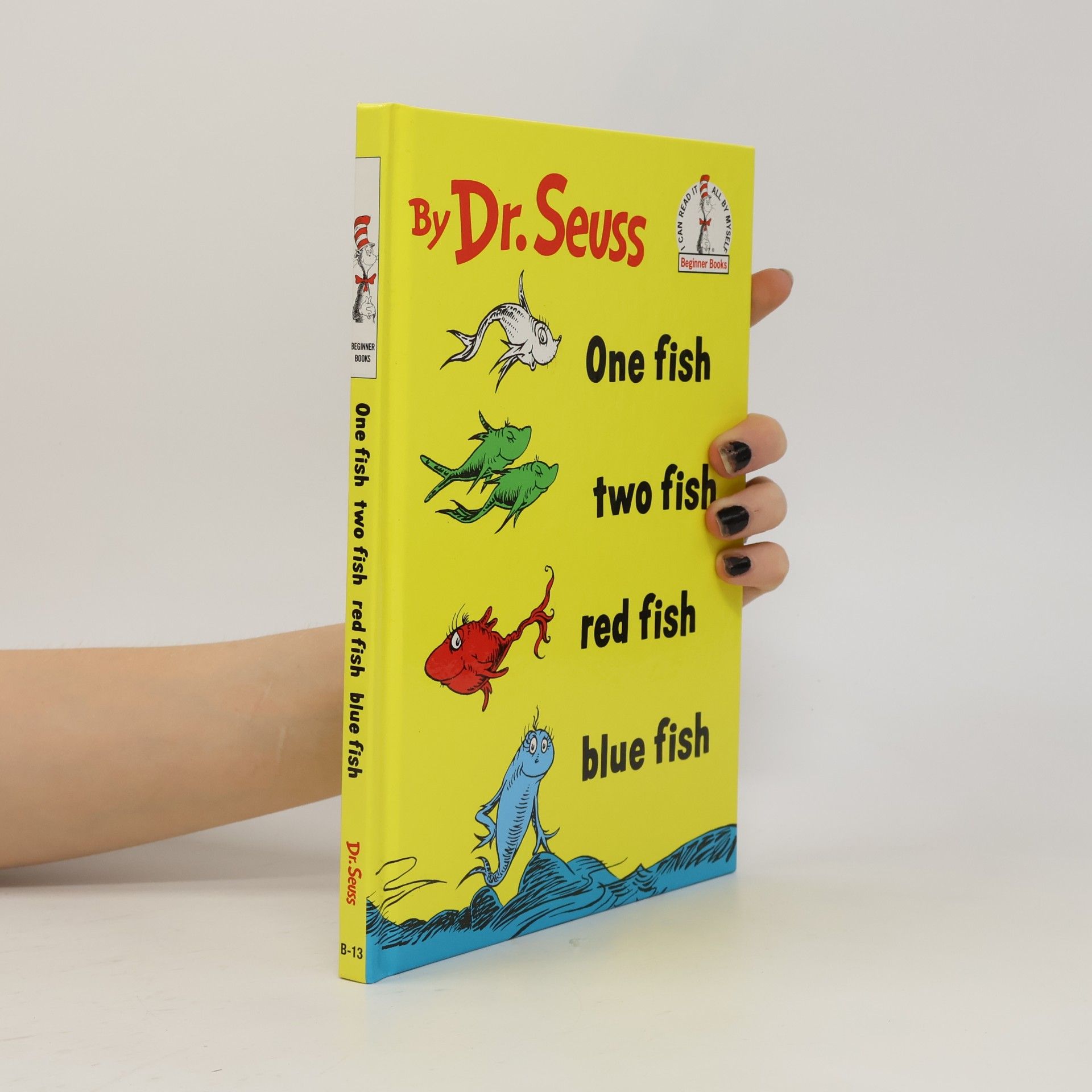 Theodor Seuss Geisel One Fish, Two Fish, Red Fish, Blue Fish