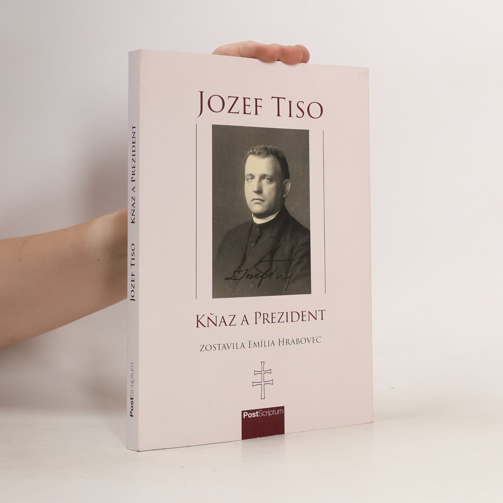 Emília Hrabovec Jozef Tiso - kňaz a prezident