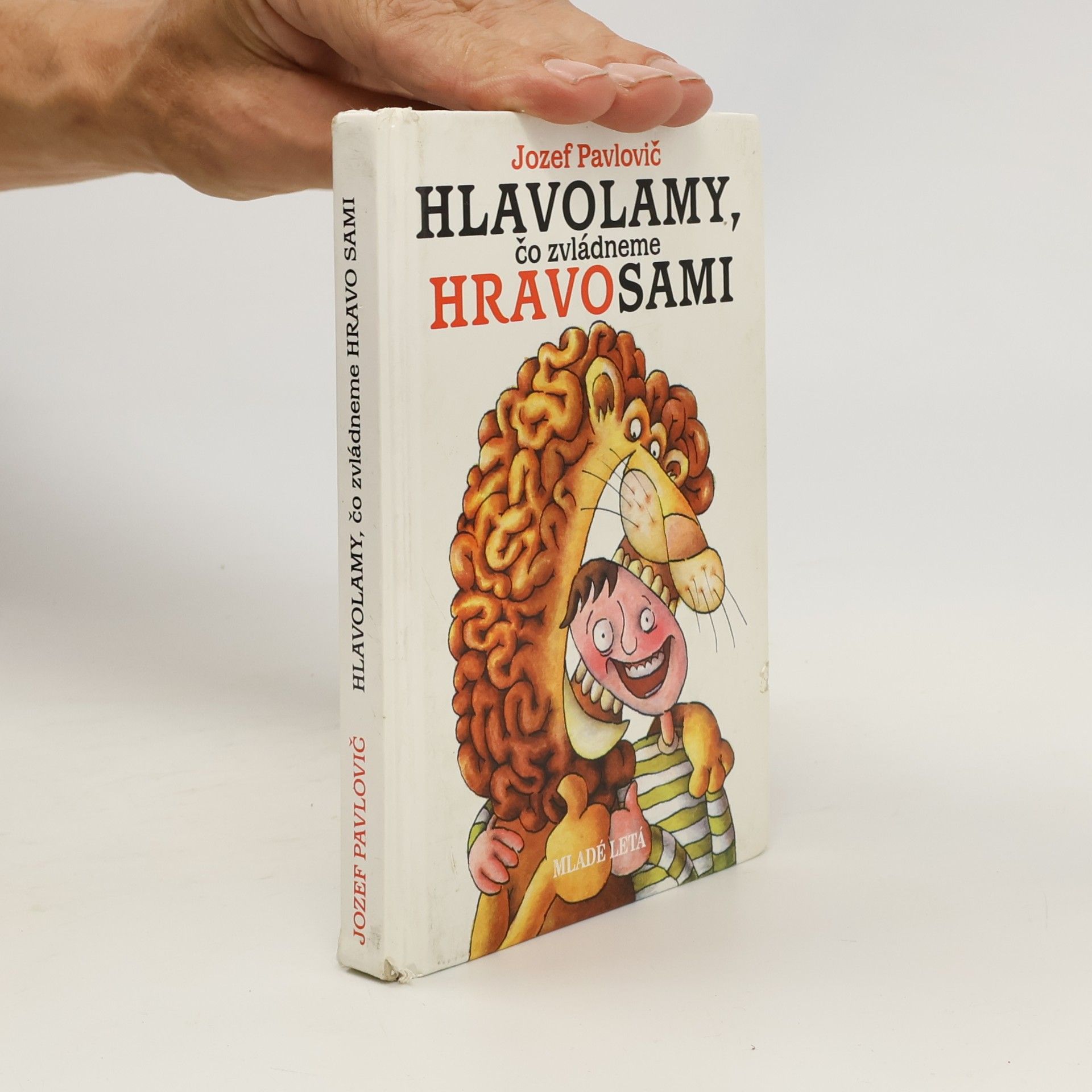 Hlavolamy, čo zvládneme hravo sami