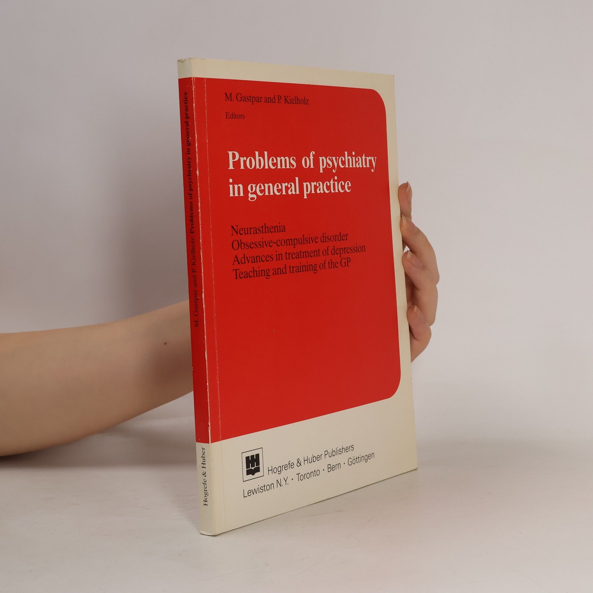 Markus T. Gastpar Problems of Psychiatry in General Practice