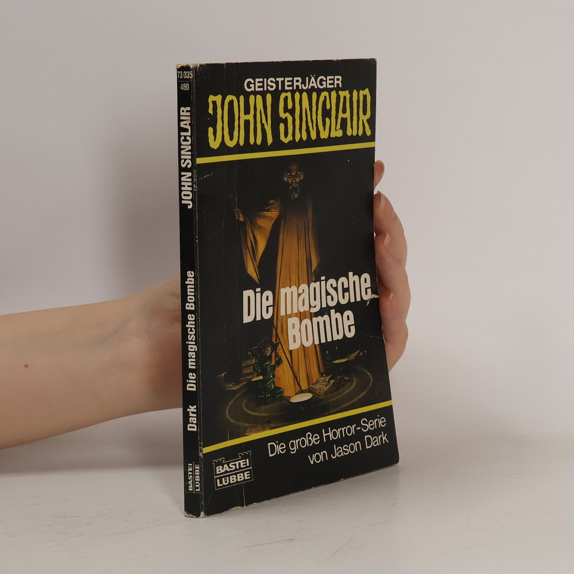 Jason Dark Geisterjäger John Sinclair - 480: Die magische Bombe