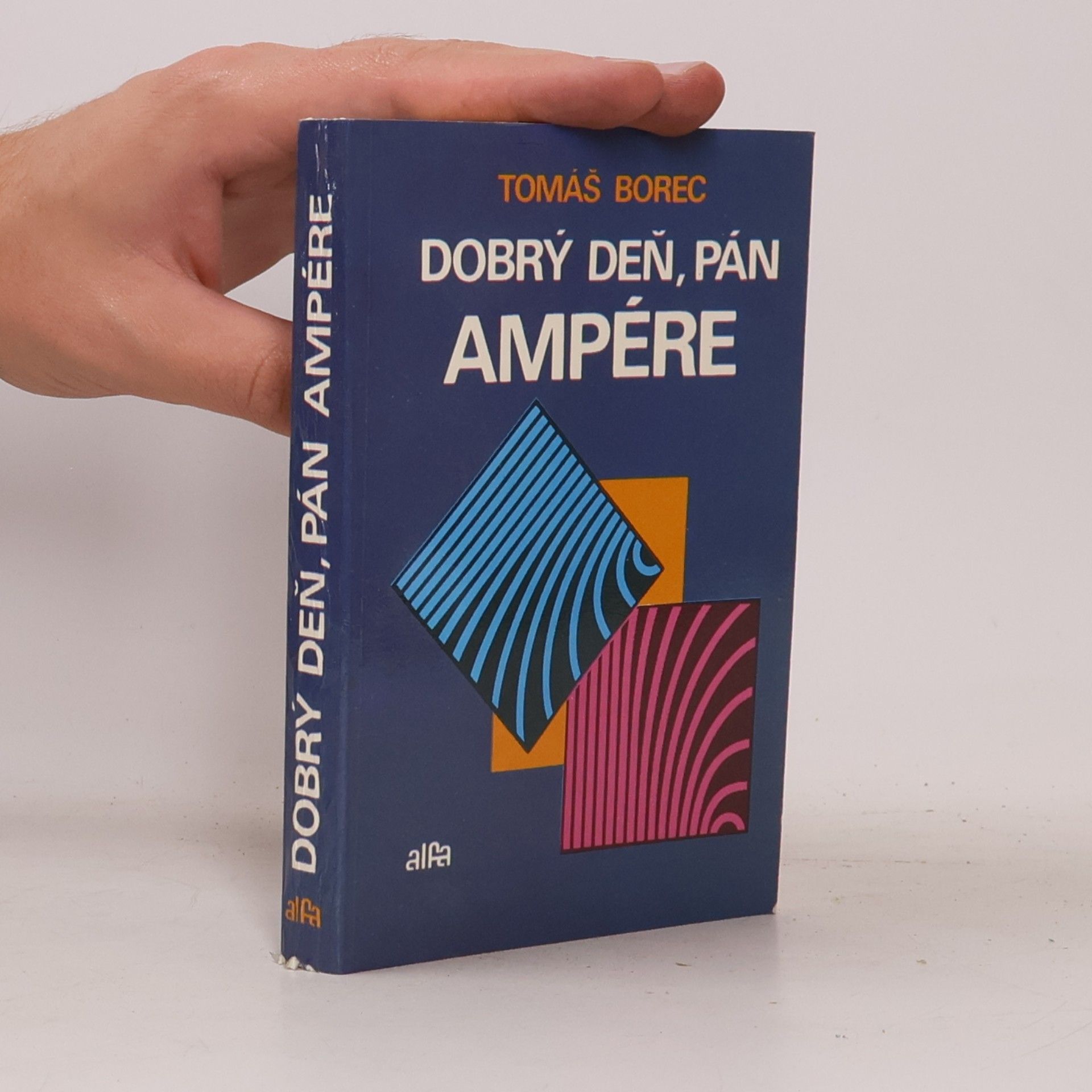 Tomáš Borec Dobrý deň, pán Ampére
