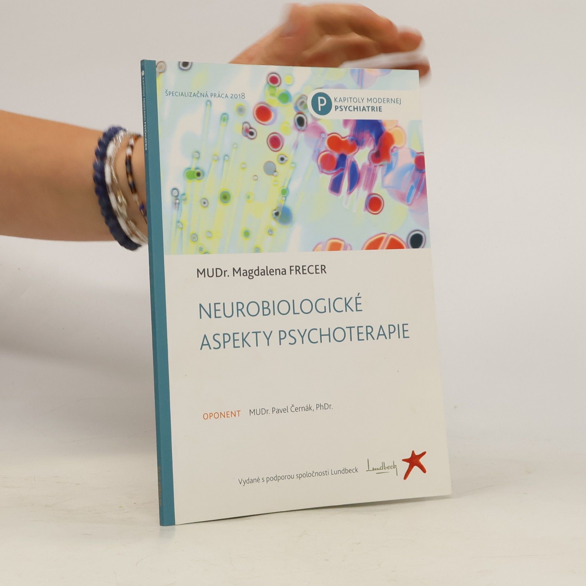 Magdalena Frecer Neurobiologické aspekty psychoterapie