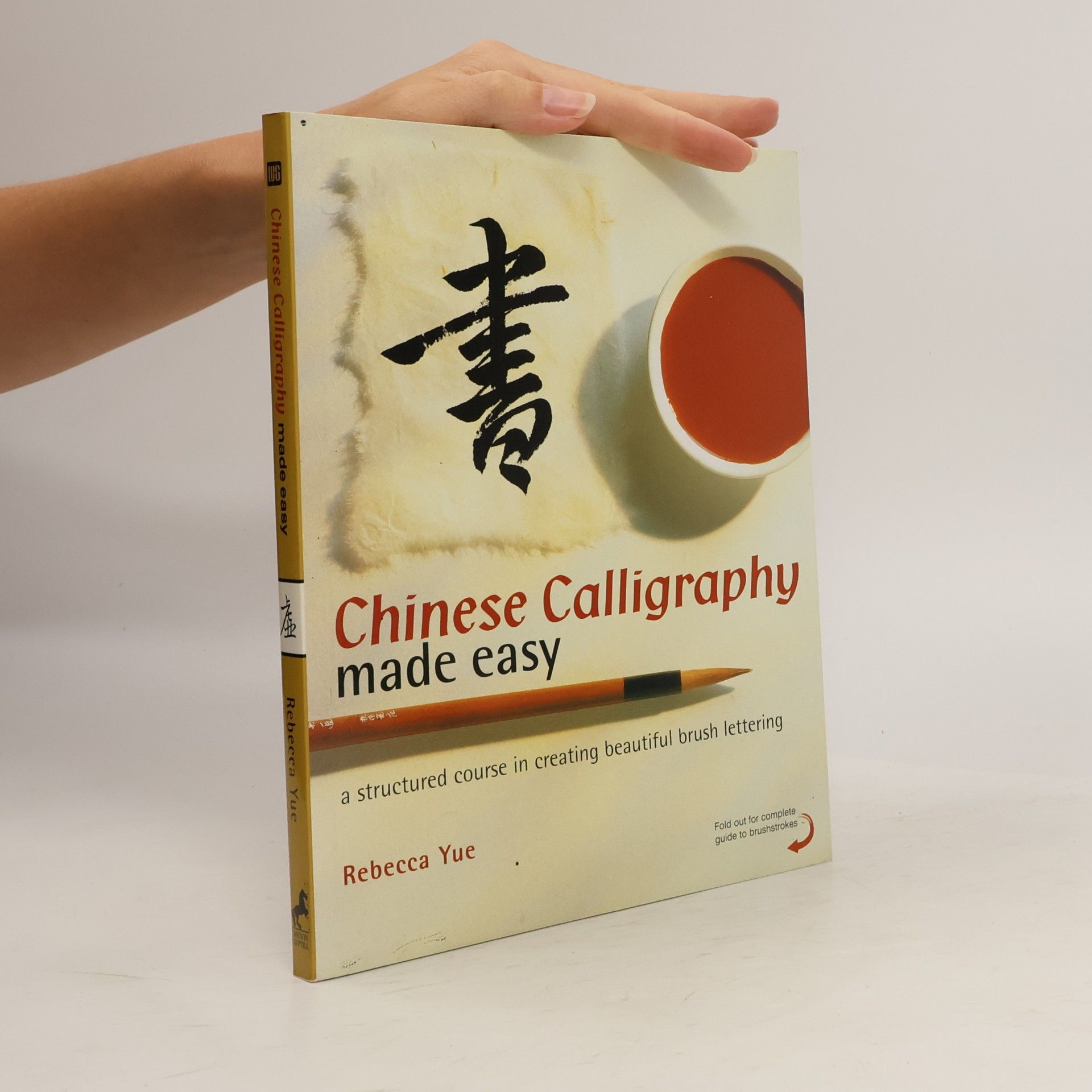 Rebecca Yue Chinese Calligraphy Made Easy